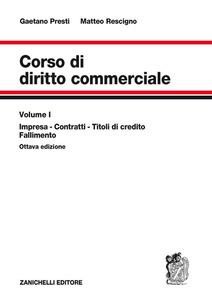 Corso di diritto commerciale. Vol. 1: Impresa, contratti, titoli di credito, fallimento.