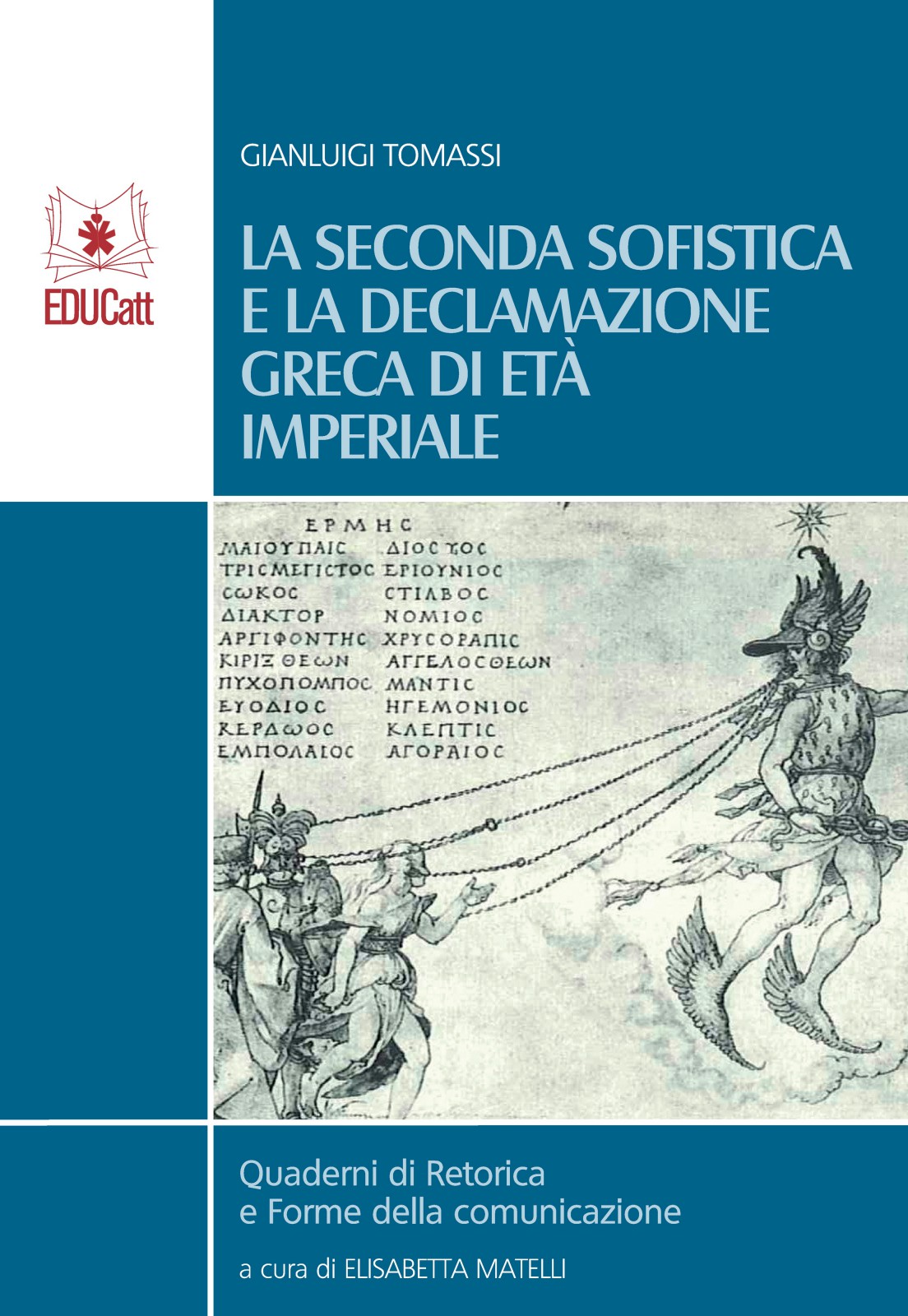 LA SECONDA SOFISTICA E LA DECLAMAZIONE GRECA DI ETA' IMPERIALE