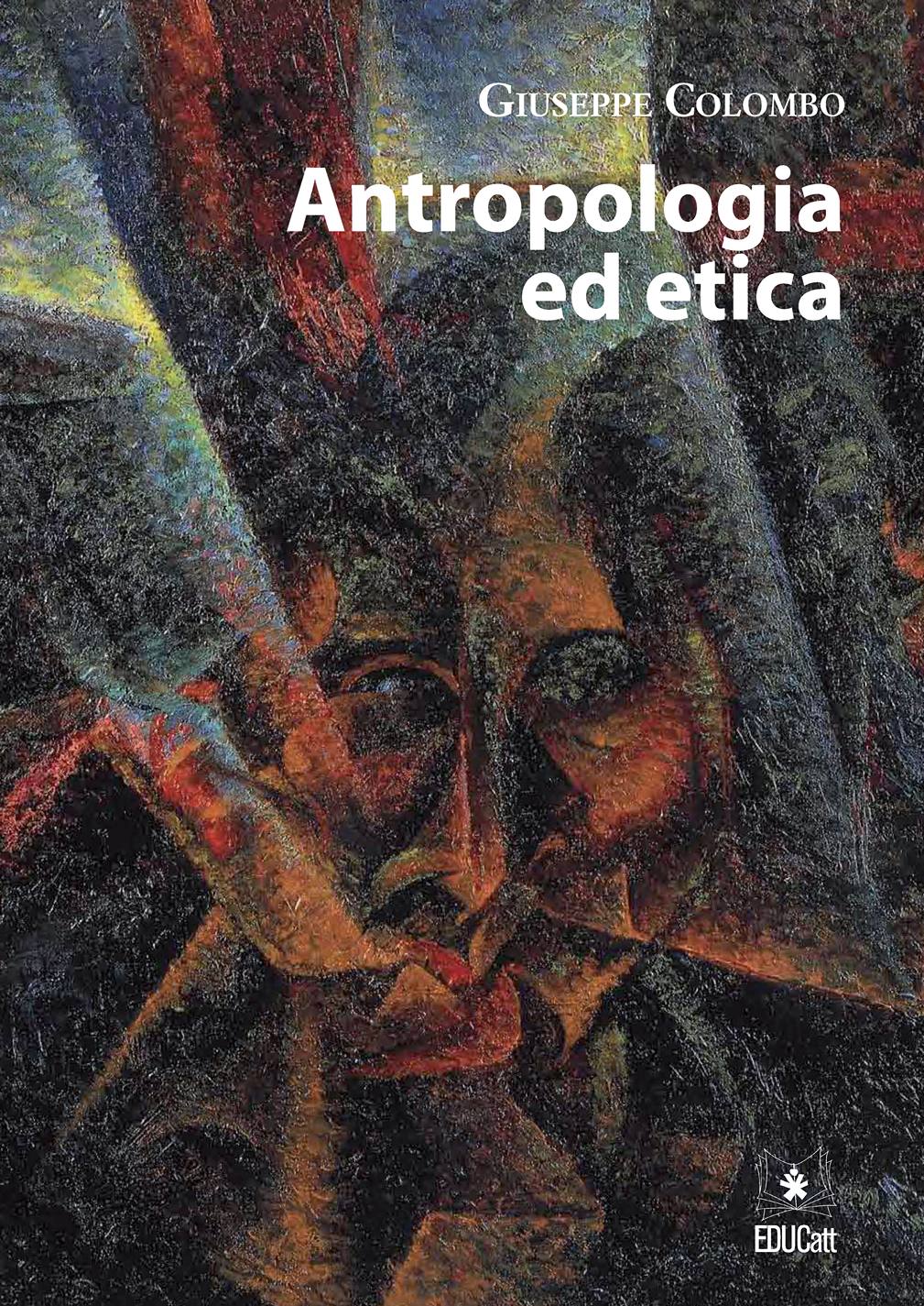 ANTROPOLOGIA ED ETICA