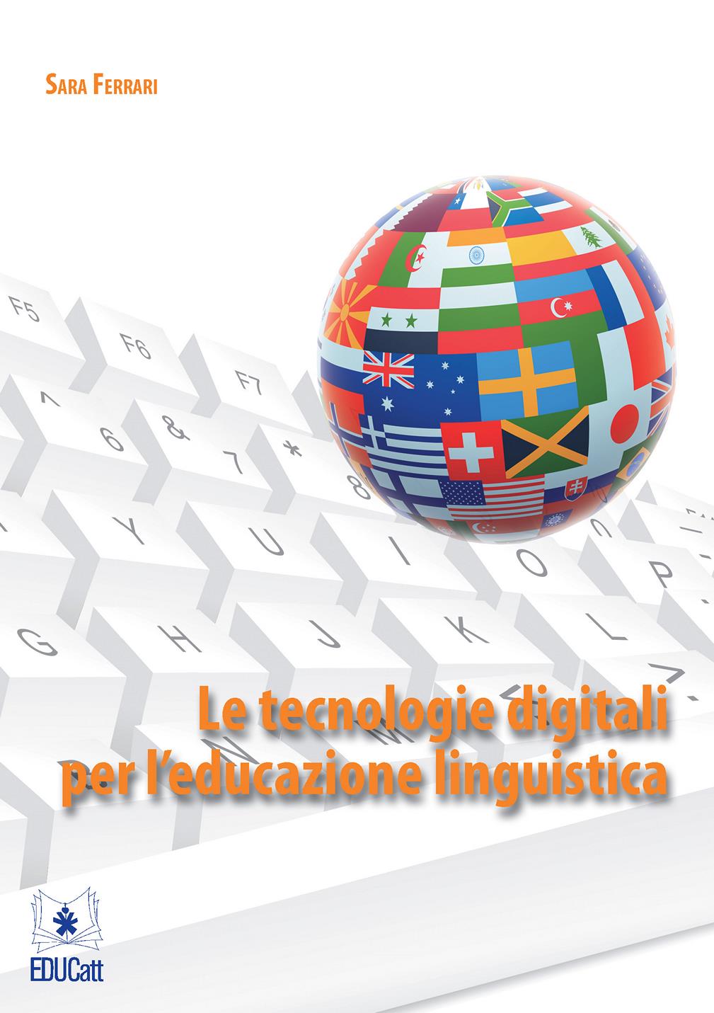 LE TECNOLOGIE DIGITALI PER L'EDUCAZIONE LINGUISTICA