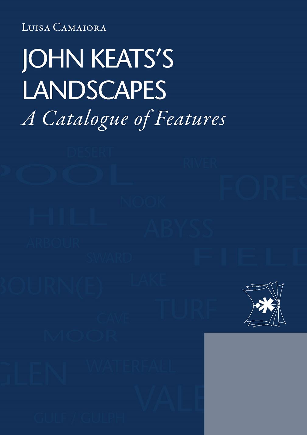 JOHN KEATS'S LANDSCAPES A CATALOGUE OF FEATURES