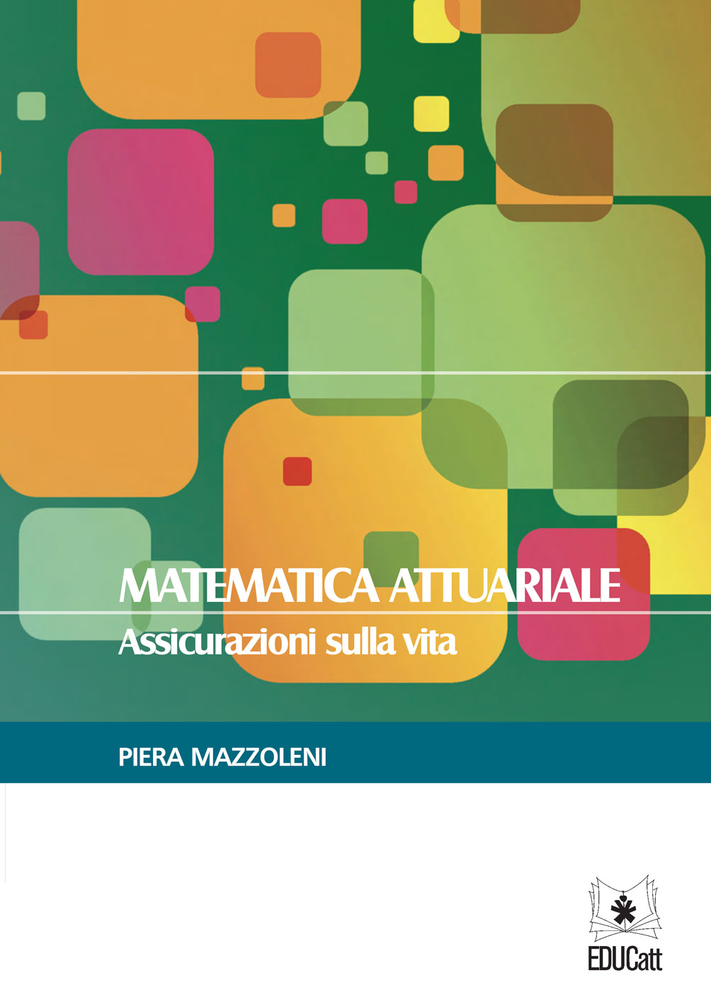 MATEMATICA ATTUARIALE ASSICURAZIONI SULLA VITA