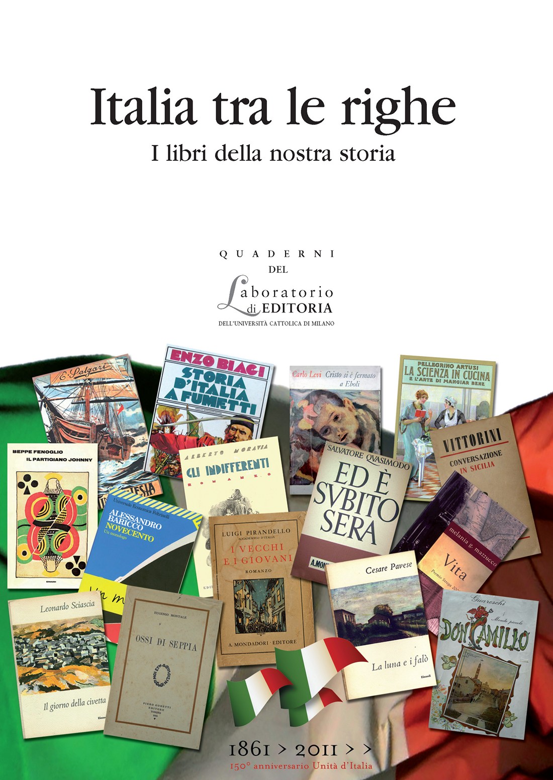 ITALIA TRA LE RIGHE I LIBRI DELLA NOSTRA STORIA. QUADERNI QUALE 11