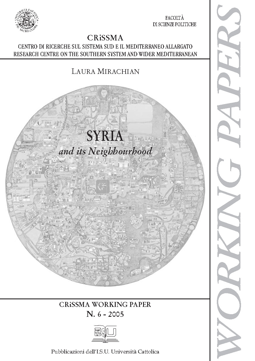 SYRIA AND ITS NEIGHBOURHOOD. CRISSMA WORKING PAPER N. 6-2005