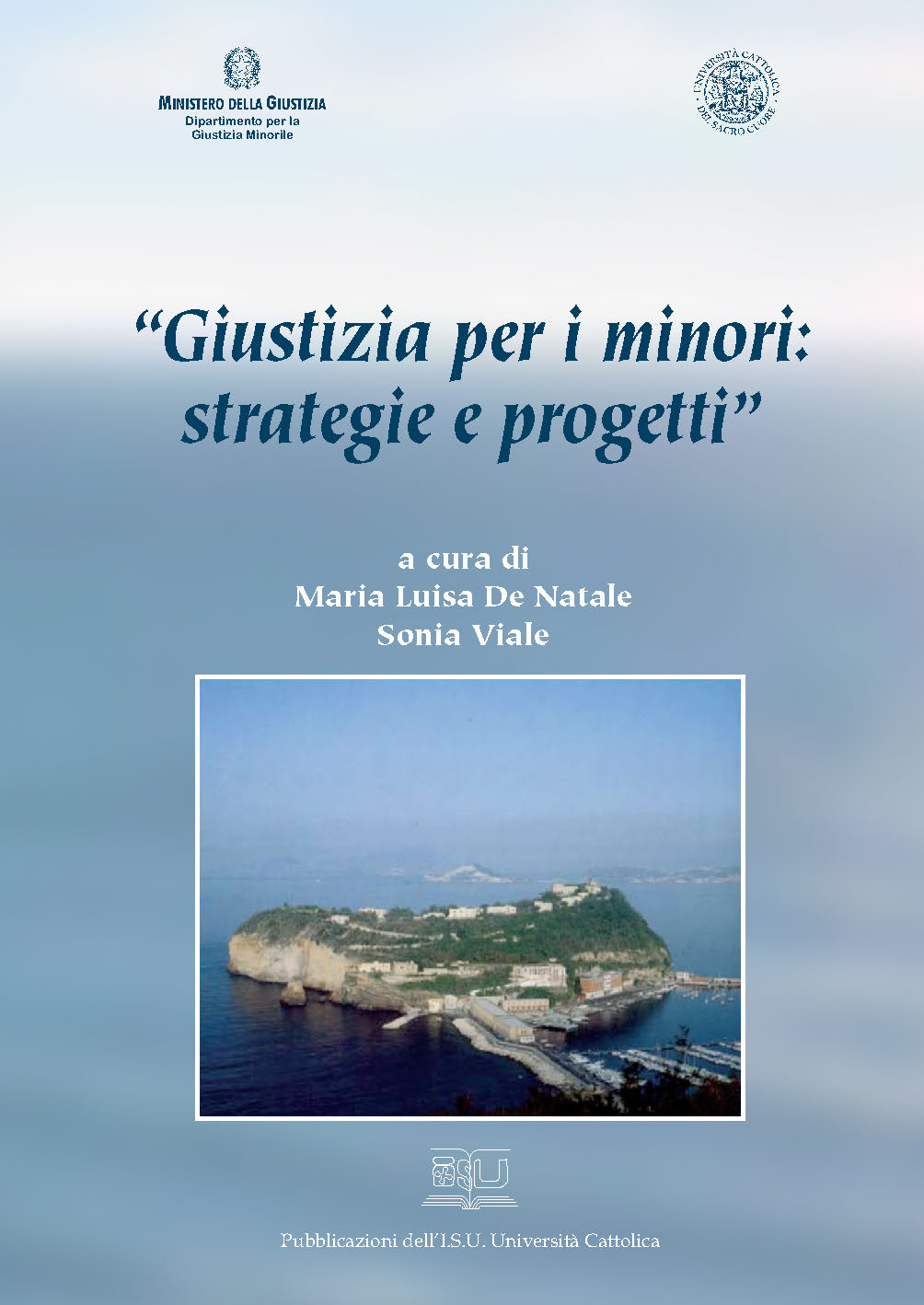 GIUSTIZIA PER I MINORI: STRATEGIE E PROGETTI