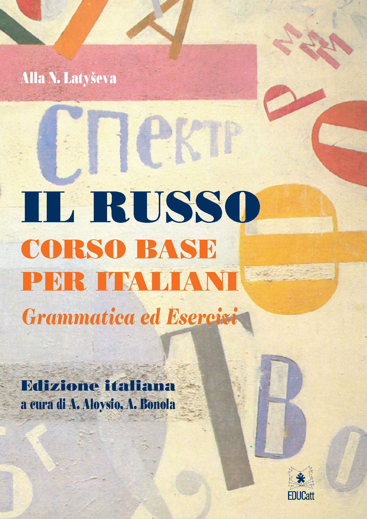 IL RUSSO CORSO BASE PER ITALIANI GRAMMATICA ED ESERCIZI