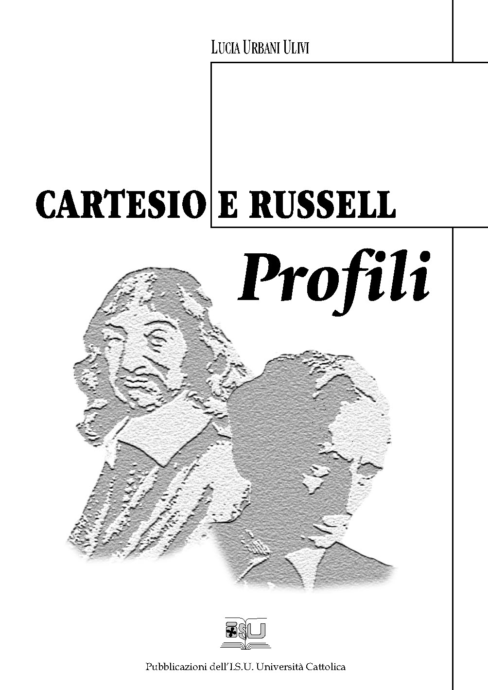 CARTESIO E RUSSELL. PROFILI