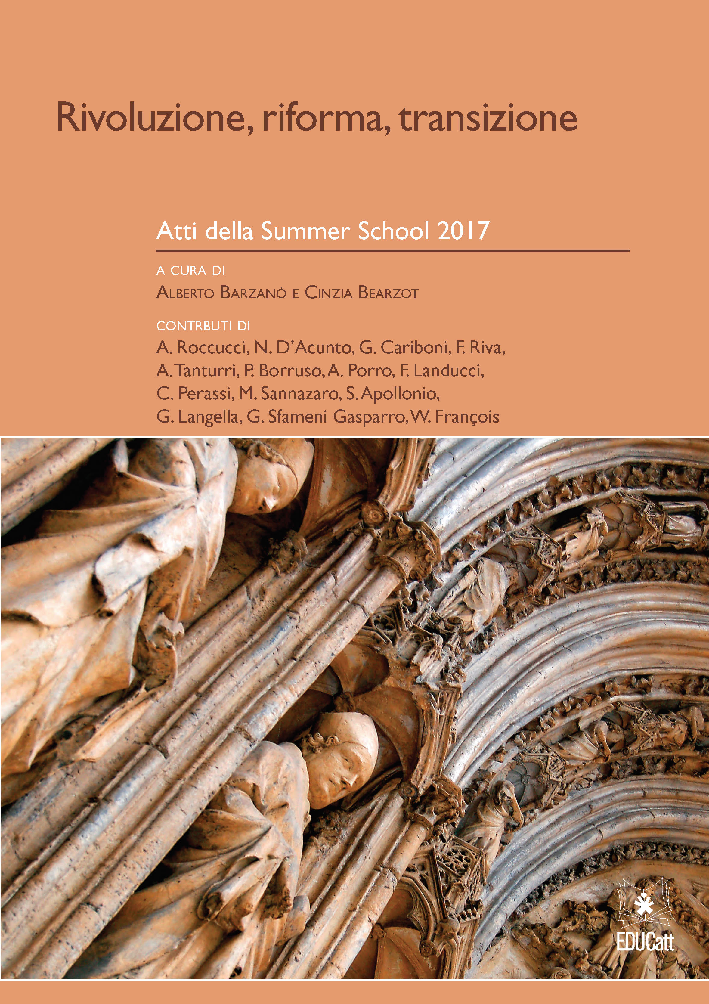 RIVOLUZIONE, RIFORMA, TRANSIZIONE. ATTI DELLA SUMMER SCHOOL 2017