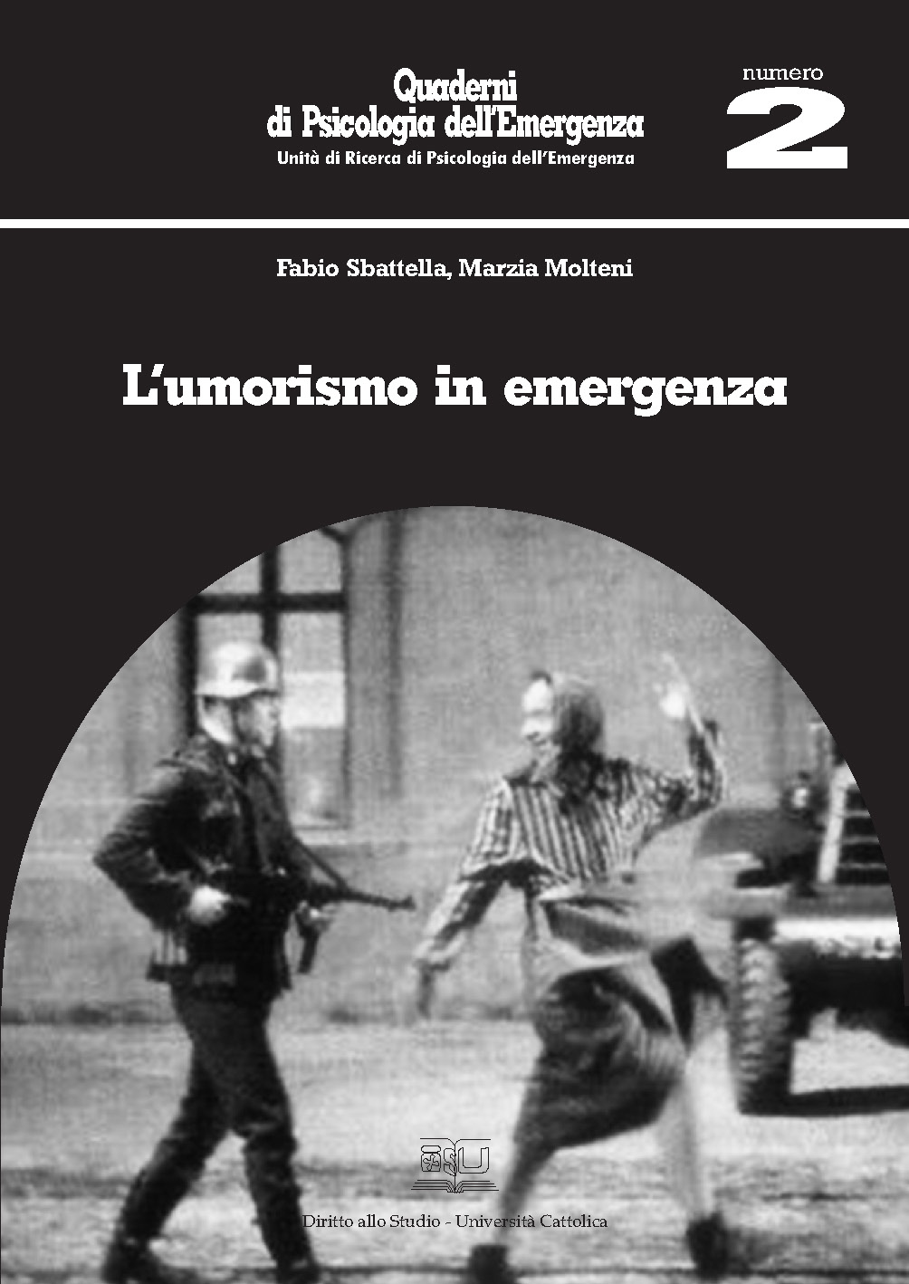 L'UMORISMO IN EMERGENZA. QUADERNI DI PSICOLOGIA DELL'EMERGENZA N° 2