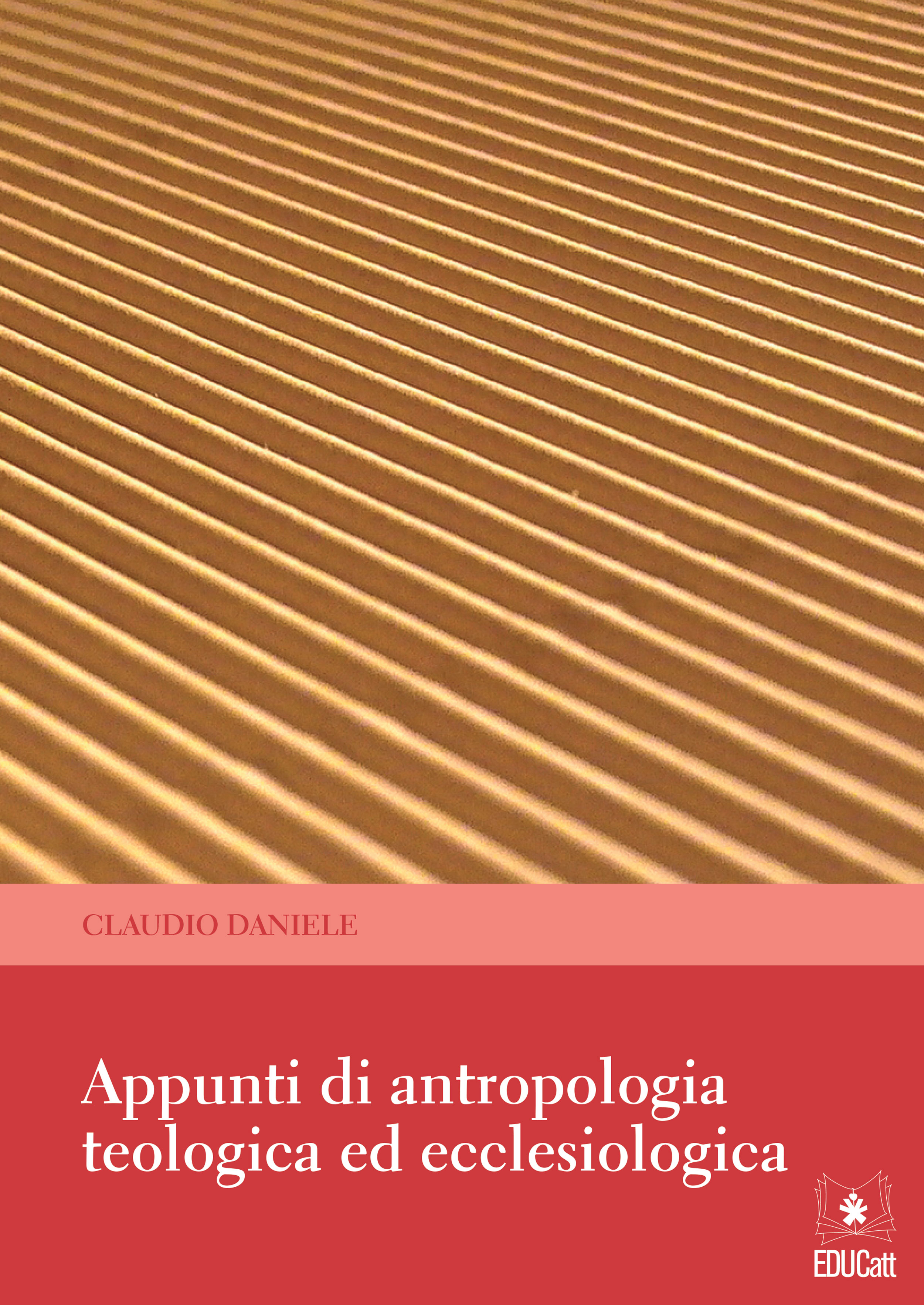 Appunti di Antropologia Teologica ed ecclesiologica