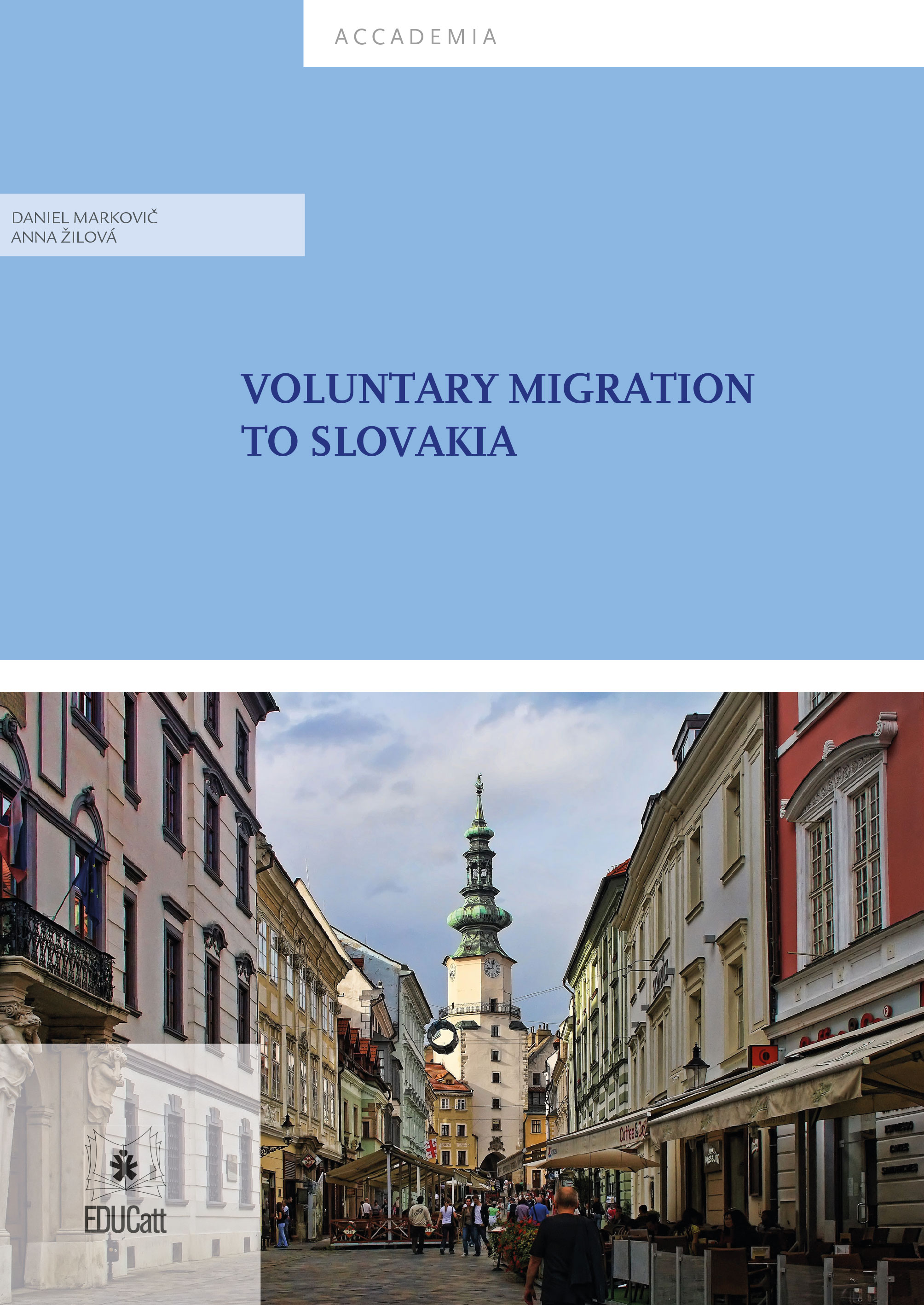 Voluntary Migration to Slovakia