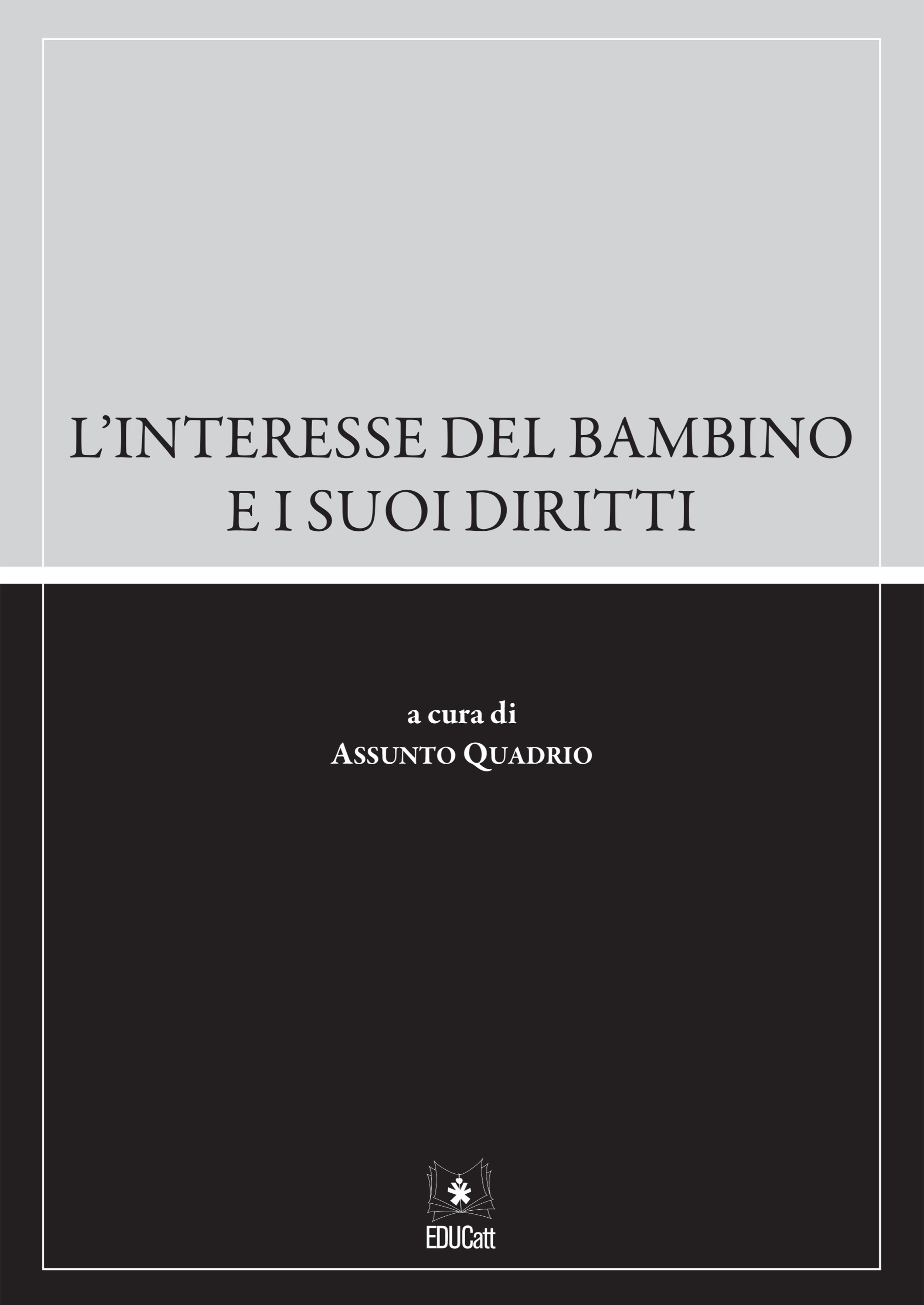 L'interesse del bambino e i suoi diritti