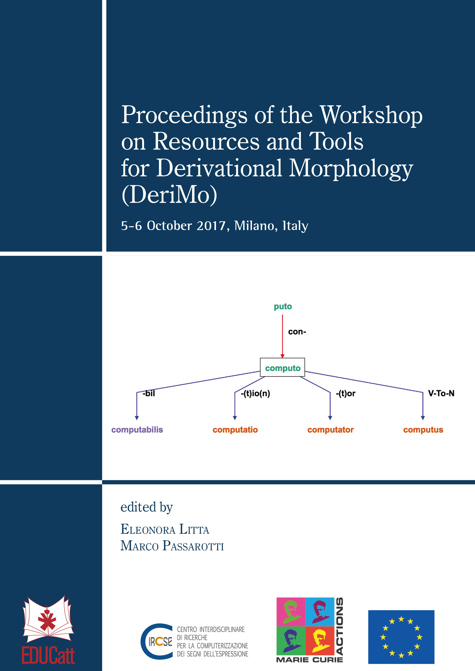 Proceedings of the Workshop on Resources and Tools form Derivational Morphology (DeriMo)