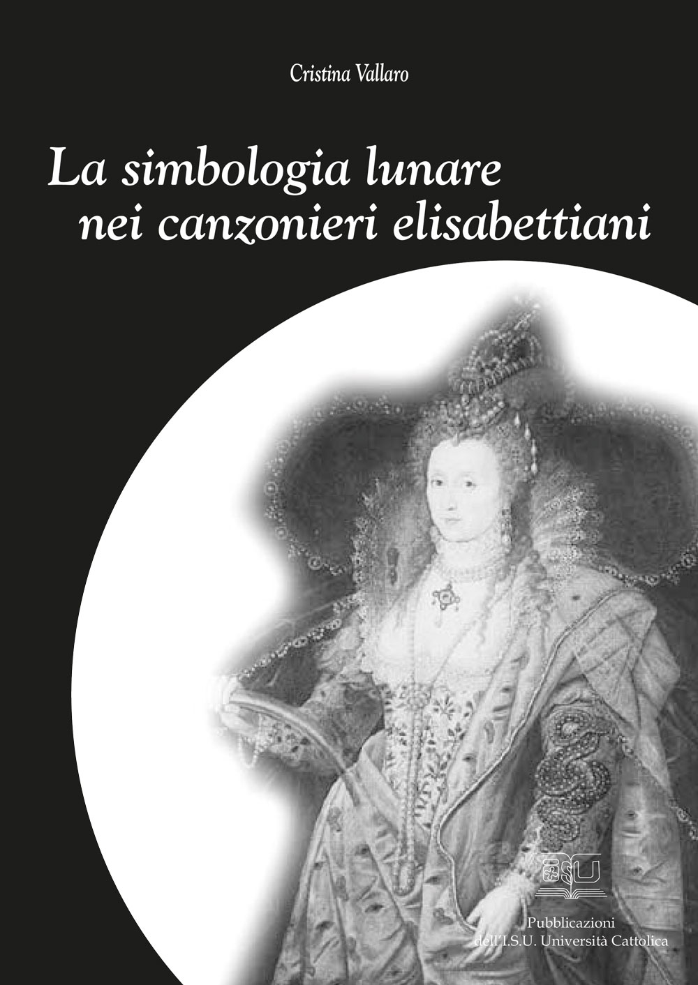 LA SIMBOLOGIA LUNARE NEI CANZONIERI ELISABETTIANI