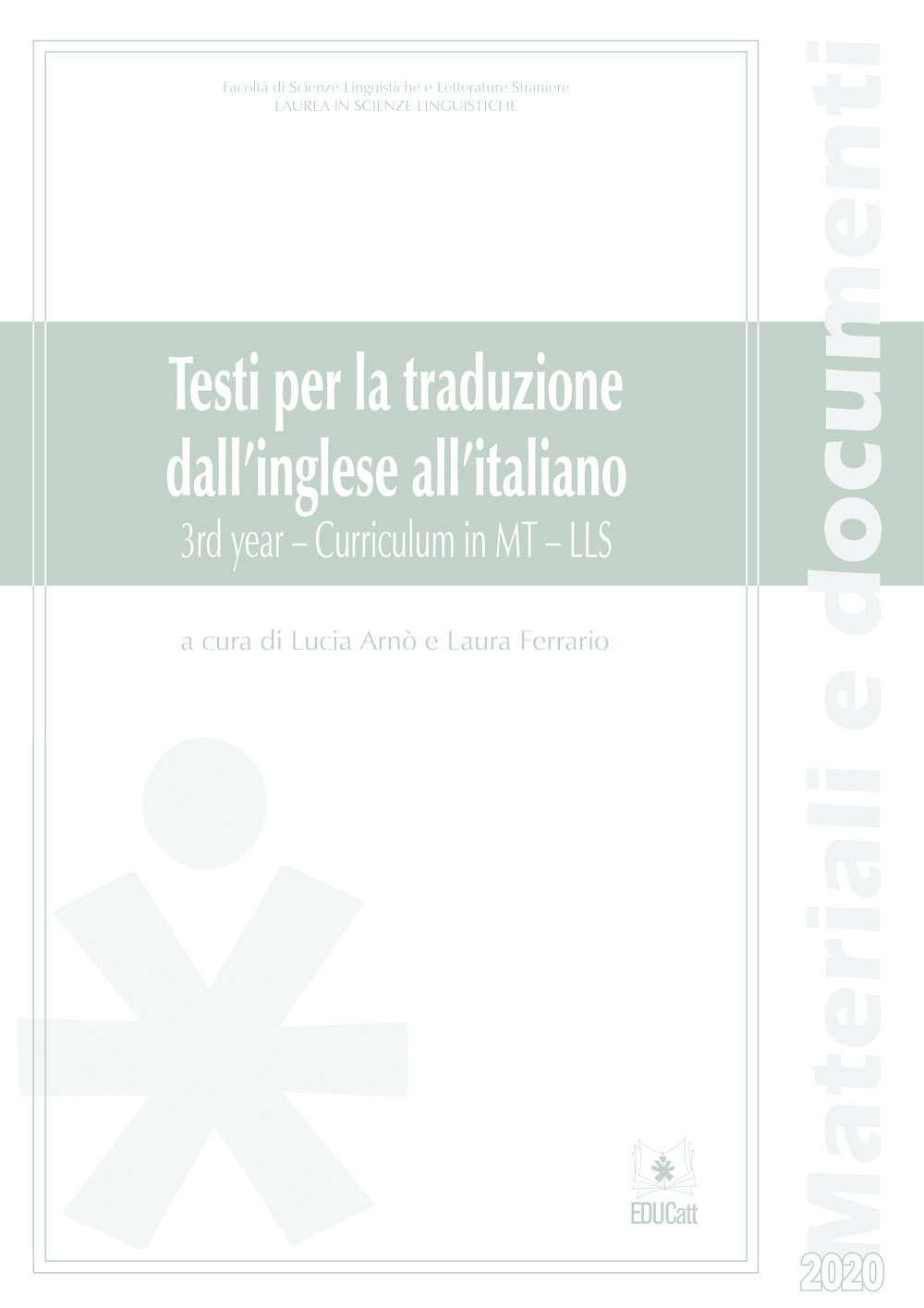 TESTI PER LA TRADUZIONE DALL'INGLESE ALL'ITALIANO - 3RD YEAR - CURRICULUM IN MT - LLS