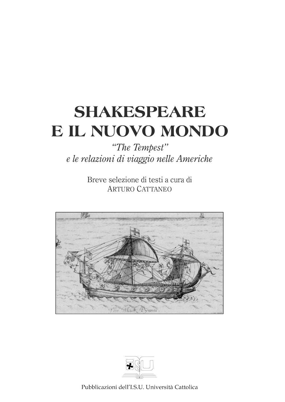 SHAKESPEARE E IL NUOVO MONDO "THE TEMPEST" E LE RELAZIONI DI VIAGGIO NELLE AMERICHE