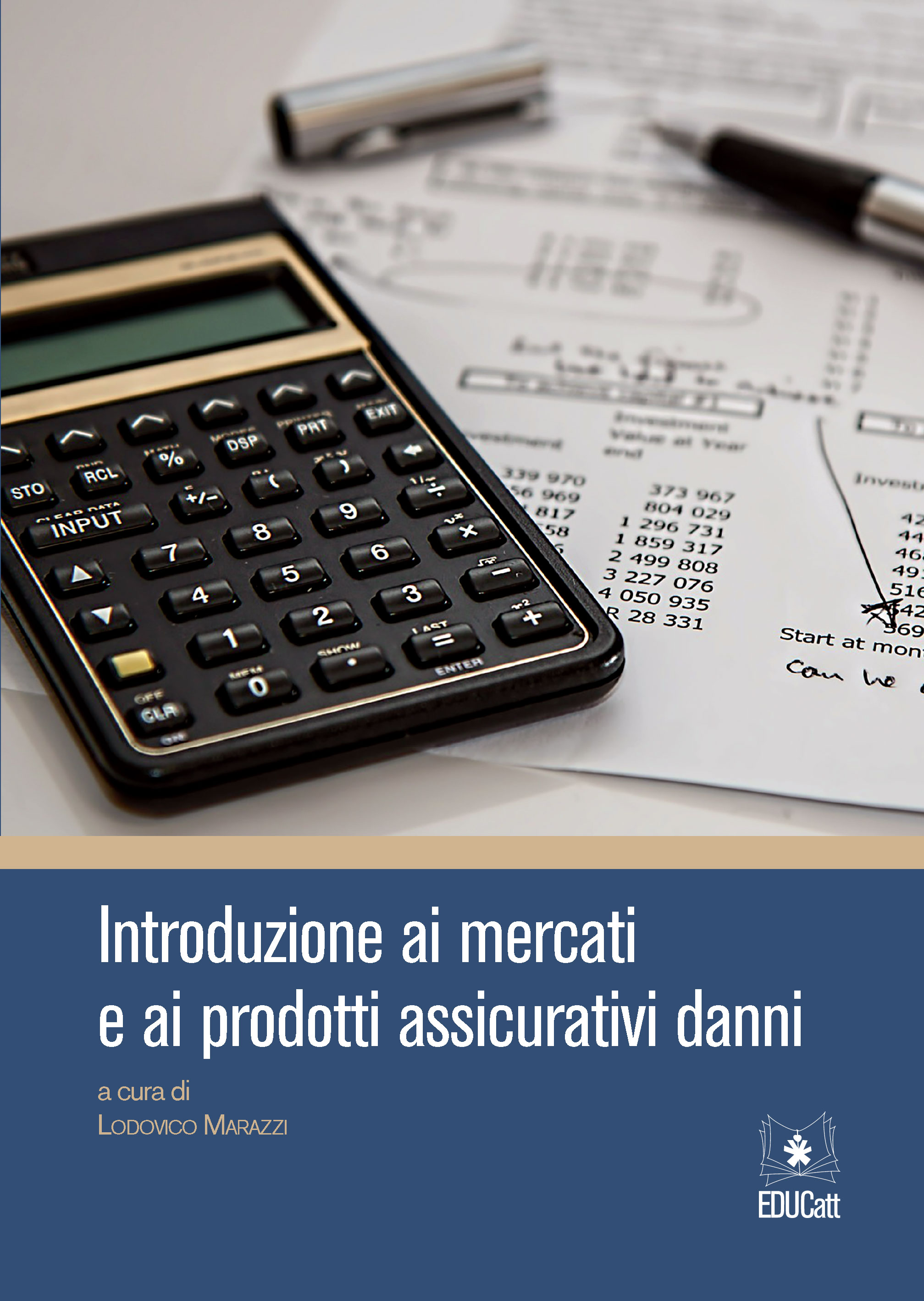 INTRODUZIONE AI MERCATI E AI PRODOTTI ASSICURATIVI DANNI