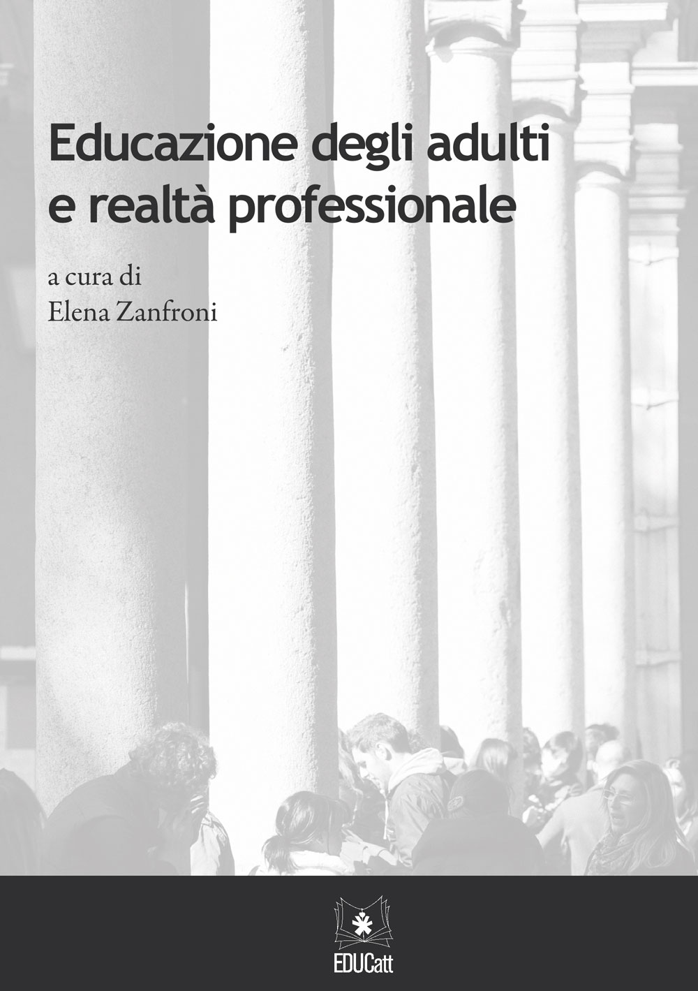 EDUCAZIONE DEGLI ADULTI E REALTA' PROFESSIONALE