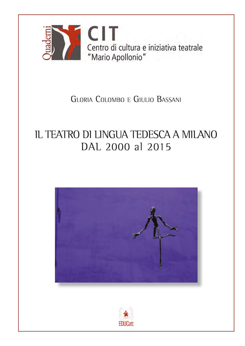 IL TEATRO DI LINGUA TEDESCA A MILANO DAL 2000 AL 2015