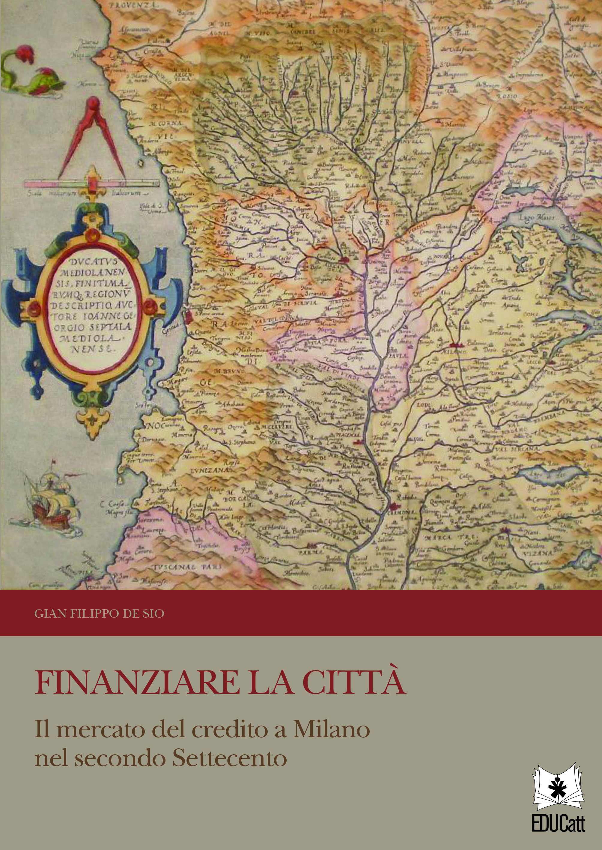 FINANZIARE LA CITTA'. IL MERCATO DEL CREDITO A MILANO NEL SECONDO SETTECENTO