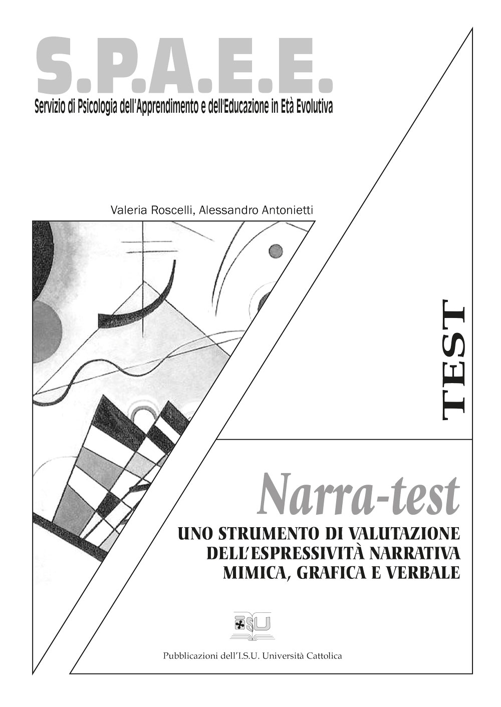 NARRA -TEST UNO STRUMENTO DI VALUTAZIONE. SPAEE TEST