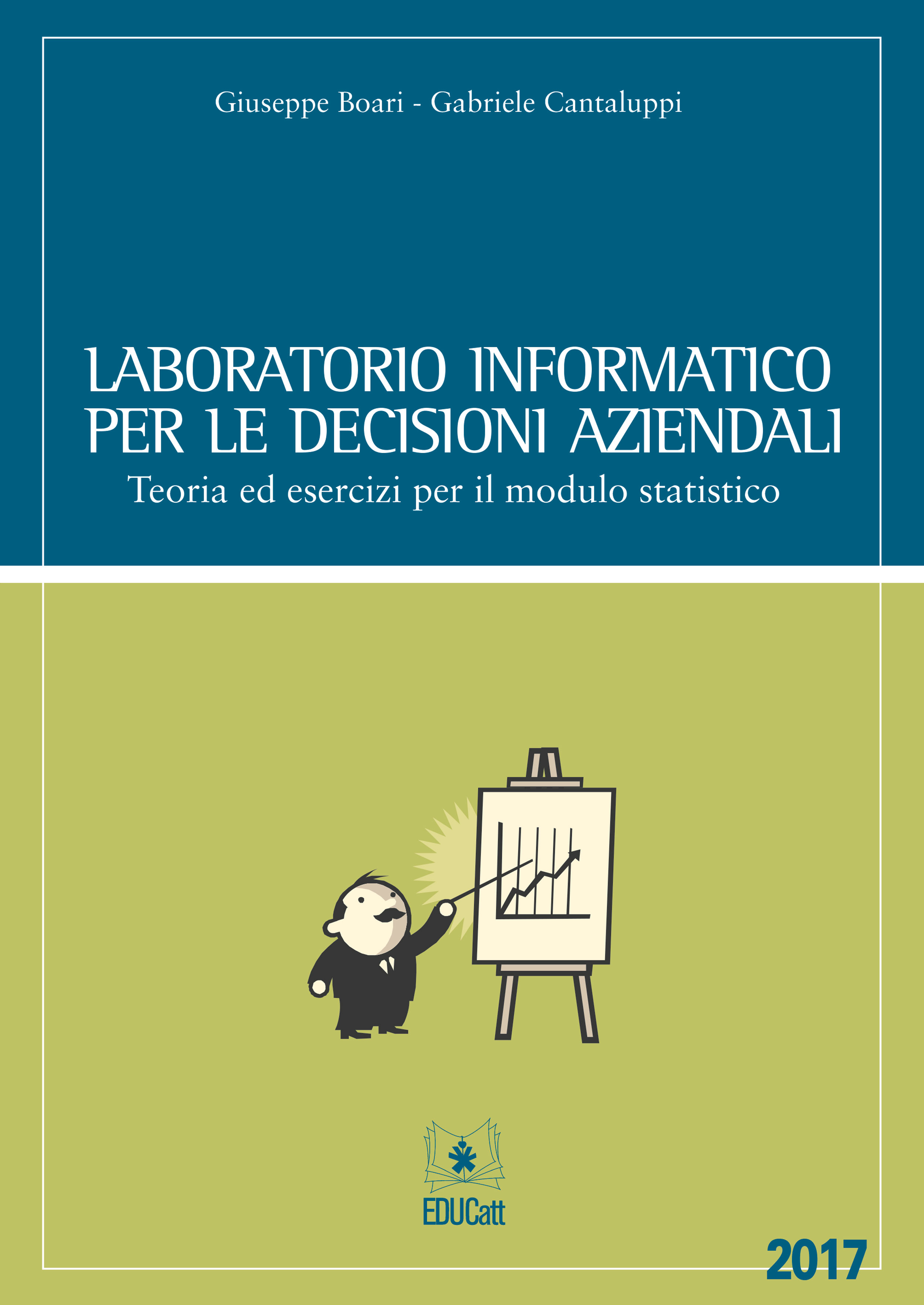 LABORATORIO INFORMATICO PER LE DECISIONI AZIENDALI 2017