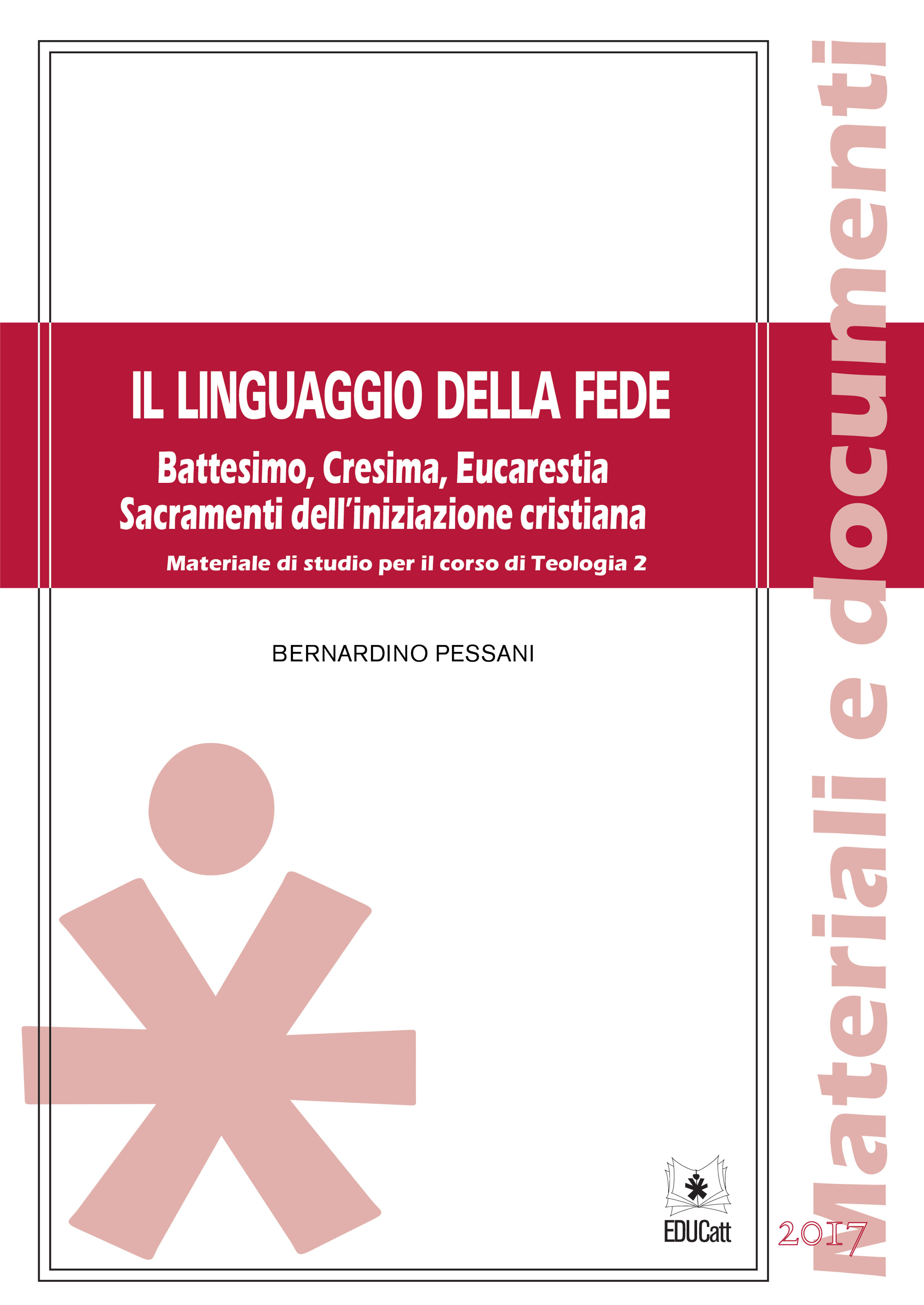 IL LINGUAGGIO DELLA FEDE. MATERIALI PER IL CORSO DI TEOLOGIA II