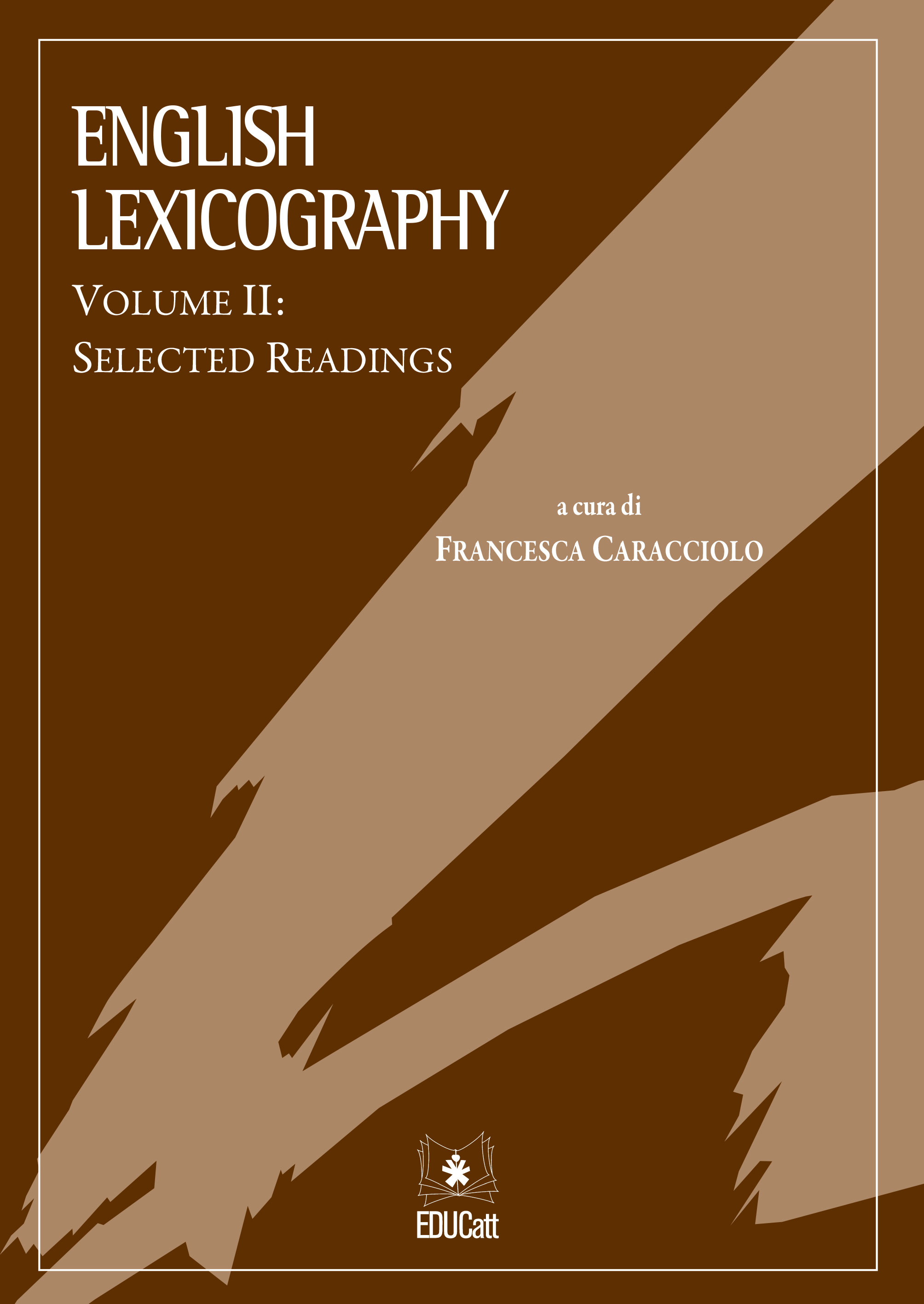 ENGLISH LEXICOGRAPHY. VOLUME II: SELECTED READINGS