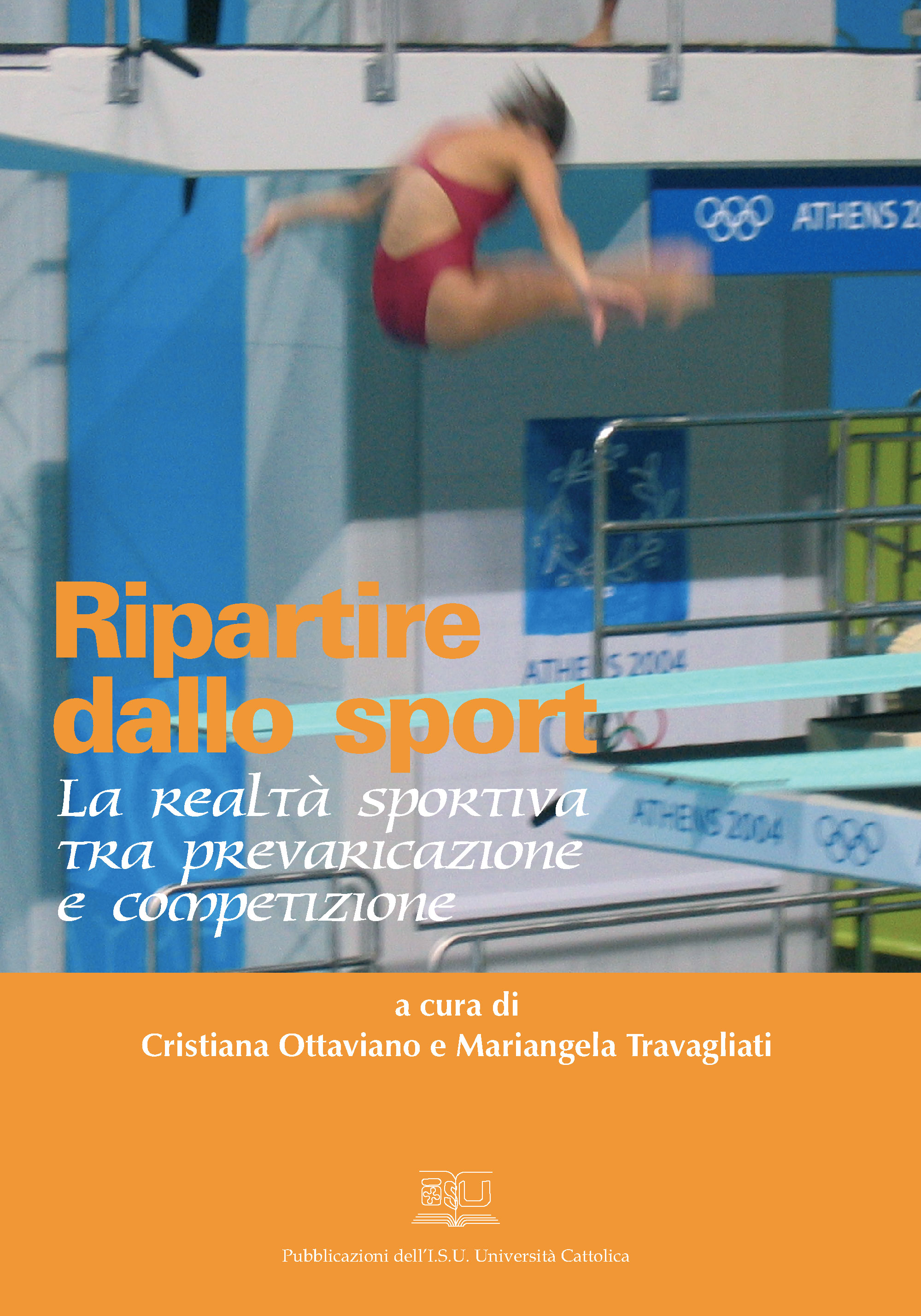 RIPARTIRE DALLO SPORT. LA REALTA' SPORTIVA TRA PREVARICAZIONE E COMPETIZIONE