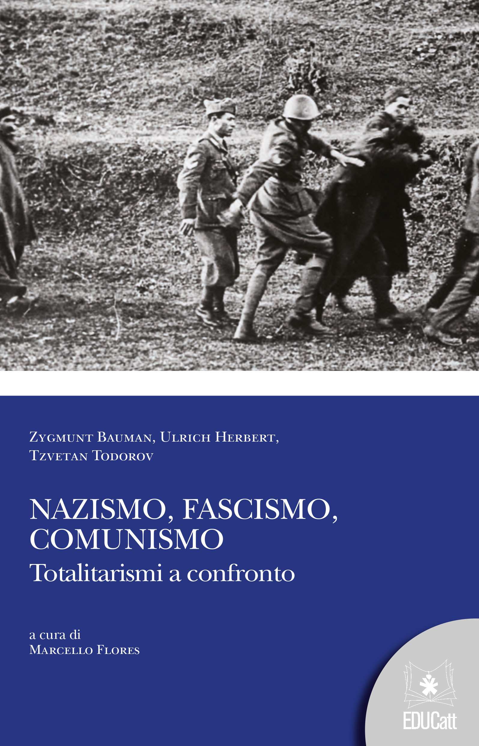 NAZISMO, FASCISMO, COMUNISMO. TOTALITARISMI A CONFRONTO