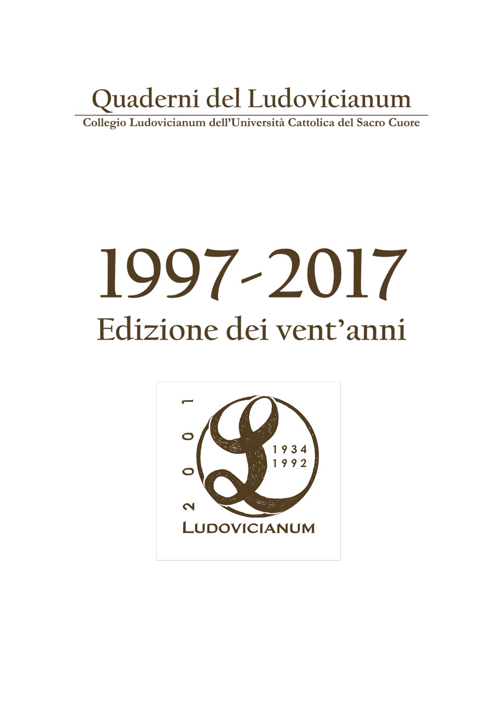 QUADERNI DEL LUDOVICIANUM 1997-2017 EDIZIONE DEI VENT'ANNI