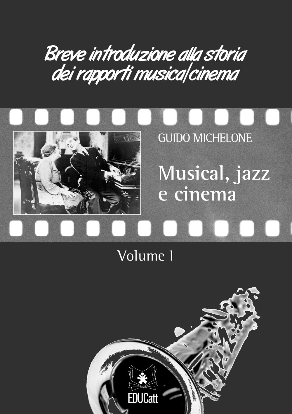 MUSICAL, JAZZ E CINEMA. BREVE INTRODUZIONE ALLA STORIA DEI RAPPORTI MUSICAL CINEMA