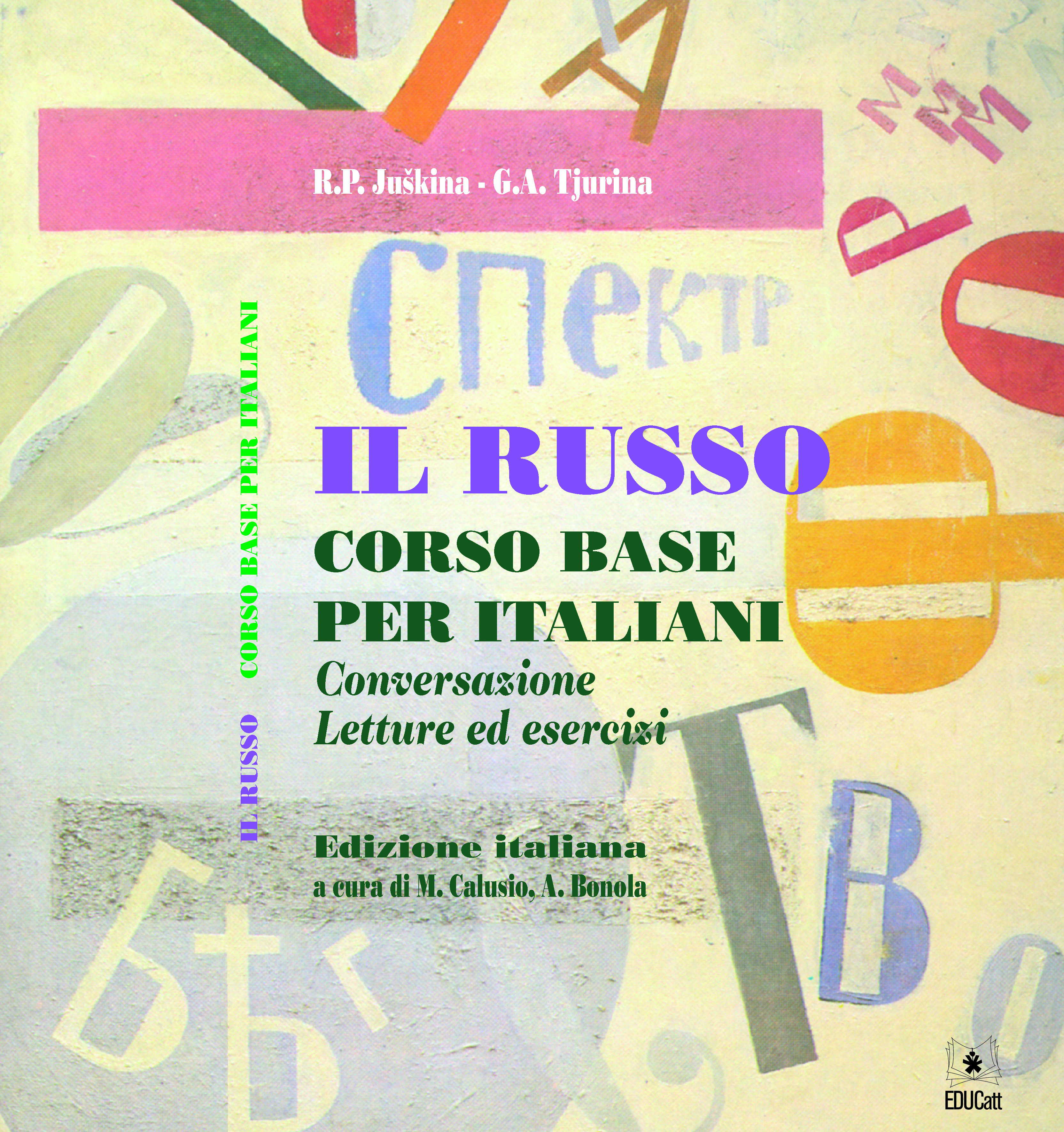 (Con Cd-Rom) Il Russo Corso Base Per Italiani Conversazione Letture Ed Esercizi