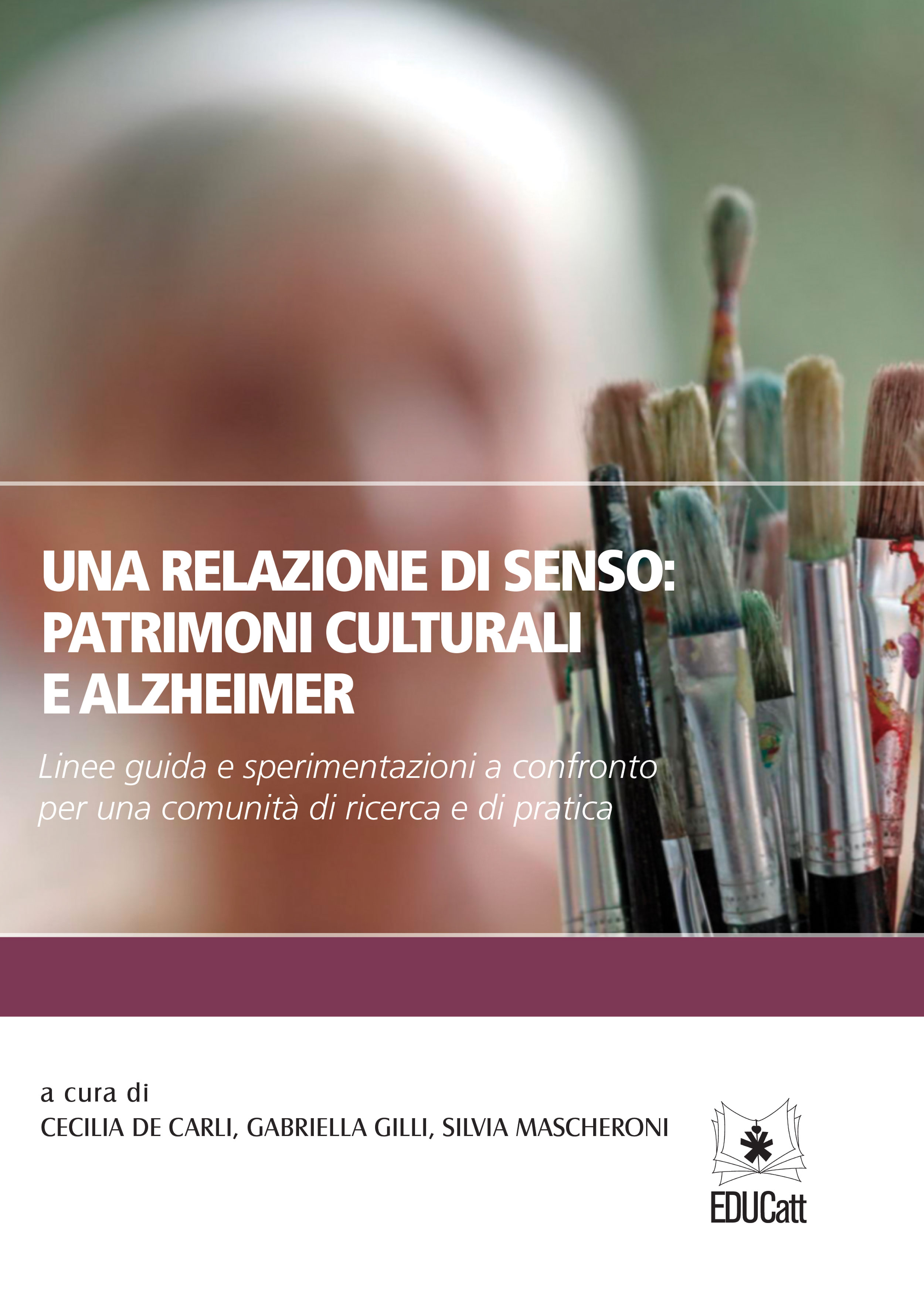 UNA RELAZIONE DI SENSO: PATRIMONI CULTURALI E ALZHEIMER