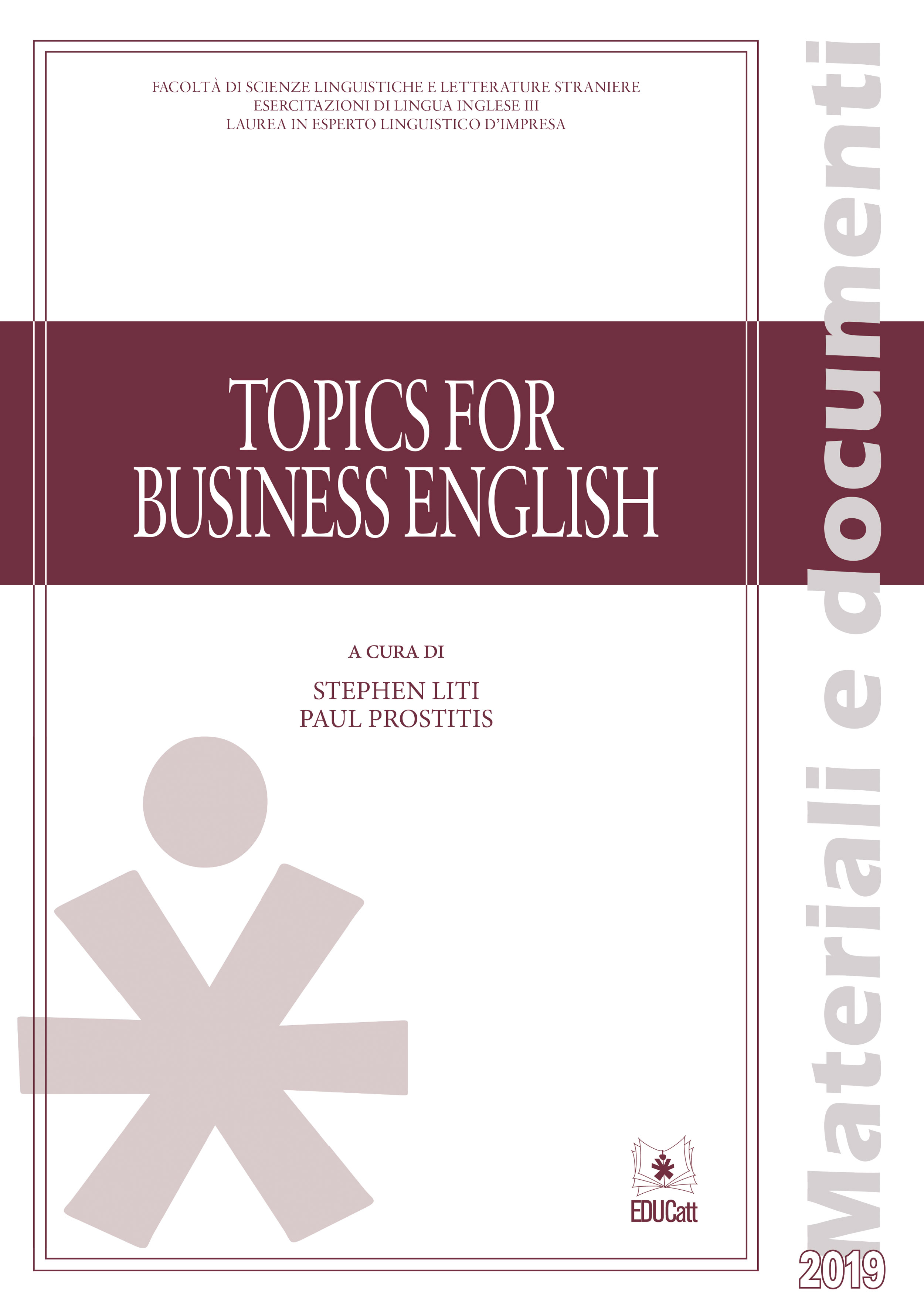 Topics for business english. Lingua inglese III, E.L.I.