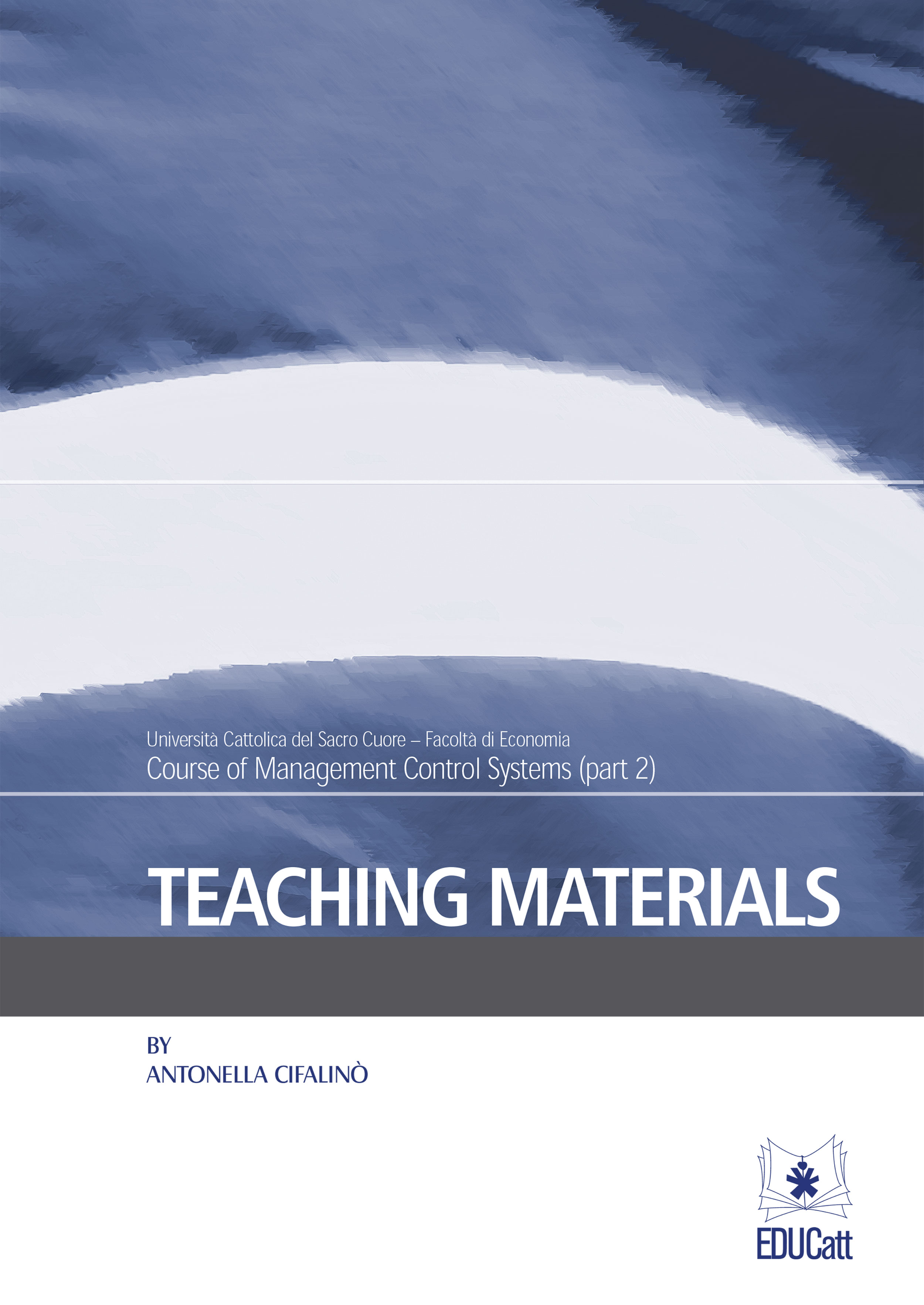 TEACHING MATERIALS - PART 2 - COURSE OF MANAGEMENT CONTROL SYSTEMS