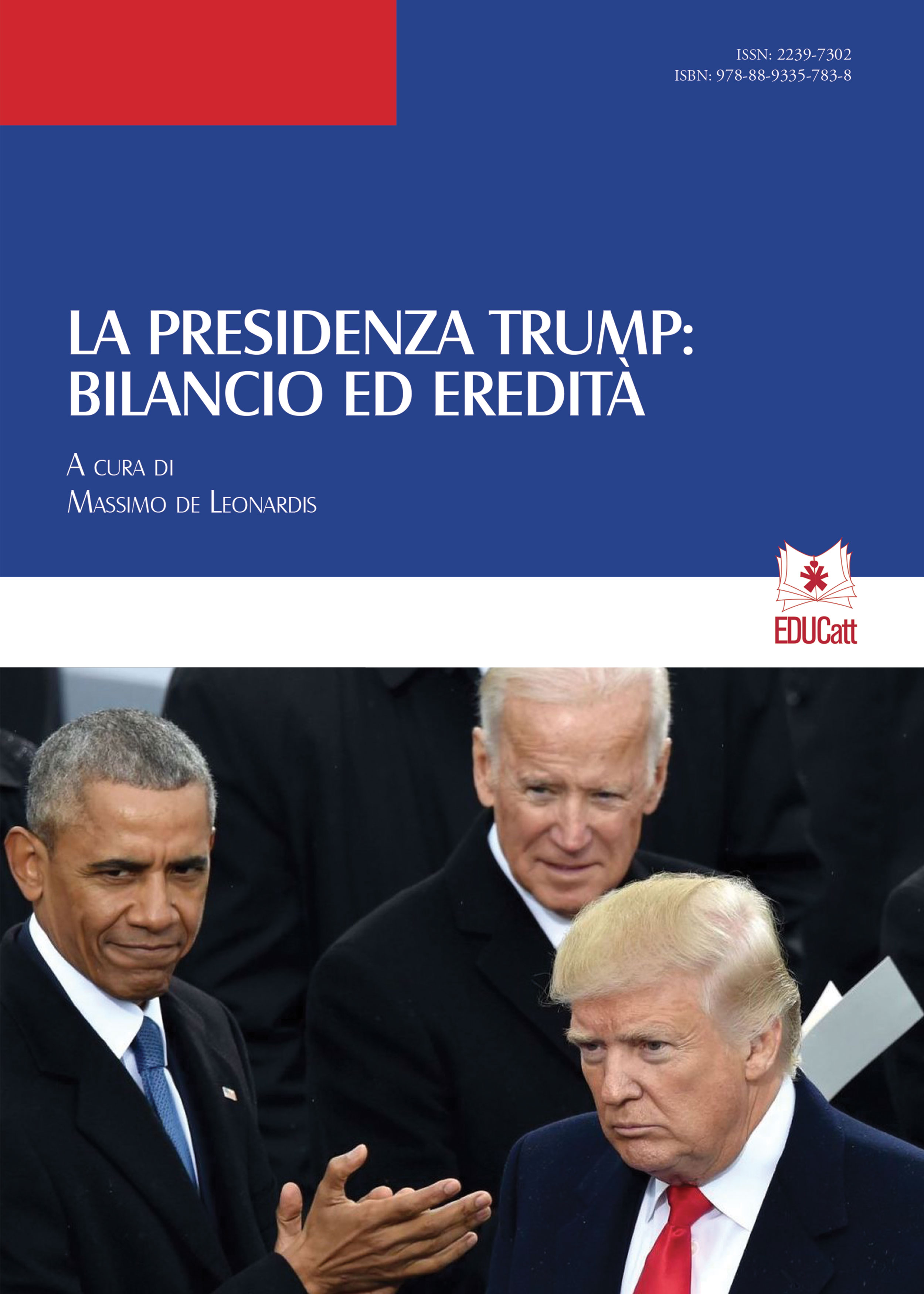 LA PRESIDENZA TRUMP: BILANCIO ED EREDITA'. QUADERNI DI SCIENZE POLITICHE 17-18/2020