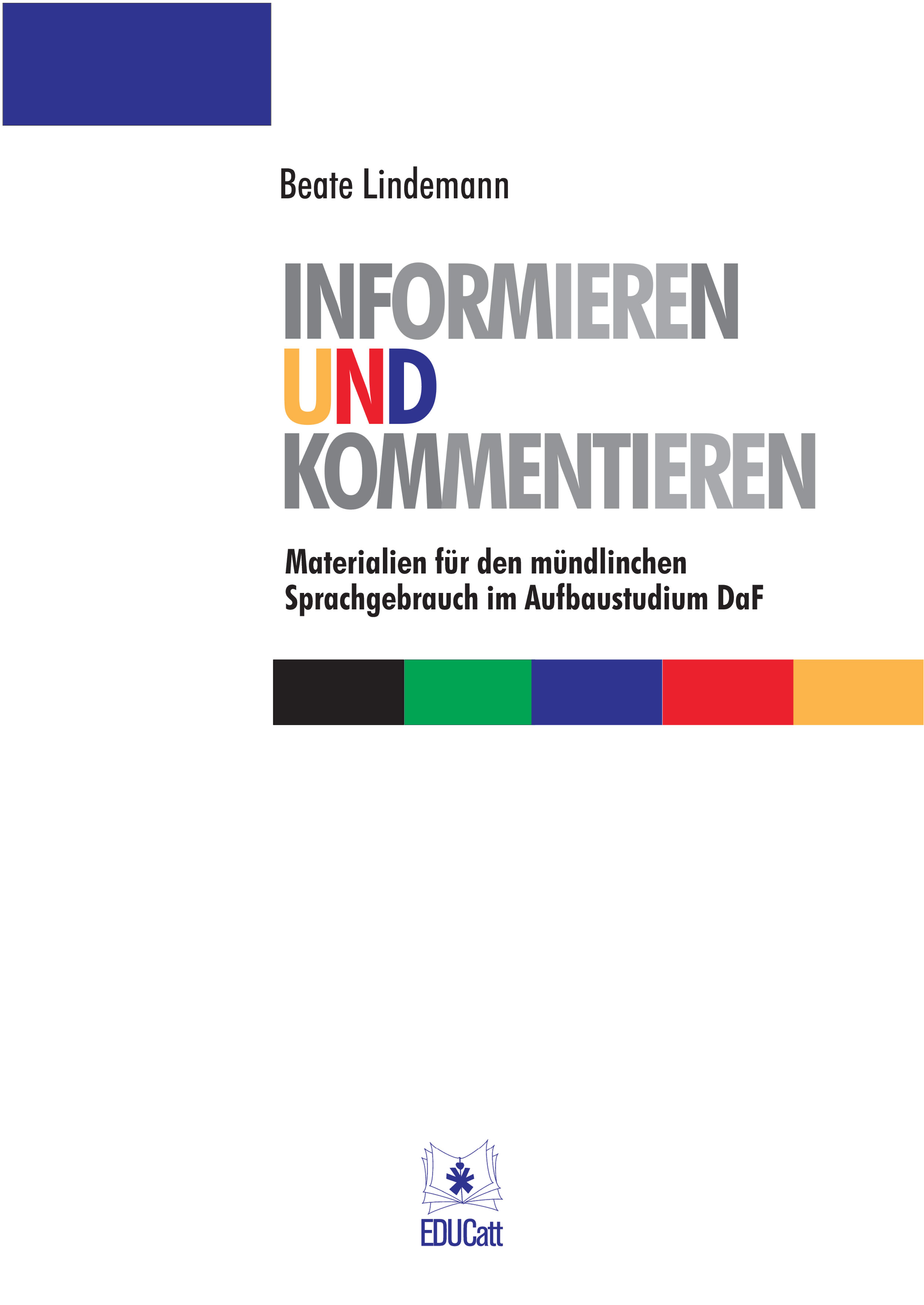 INFORMIEREN UND KOMMENTIEREN