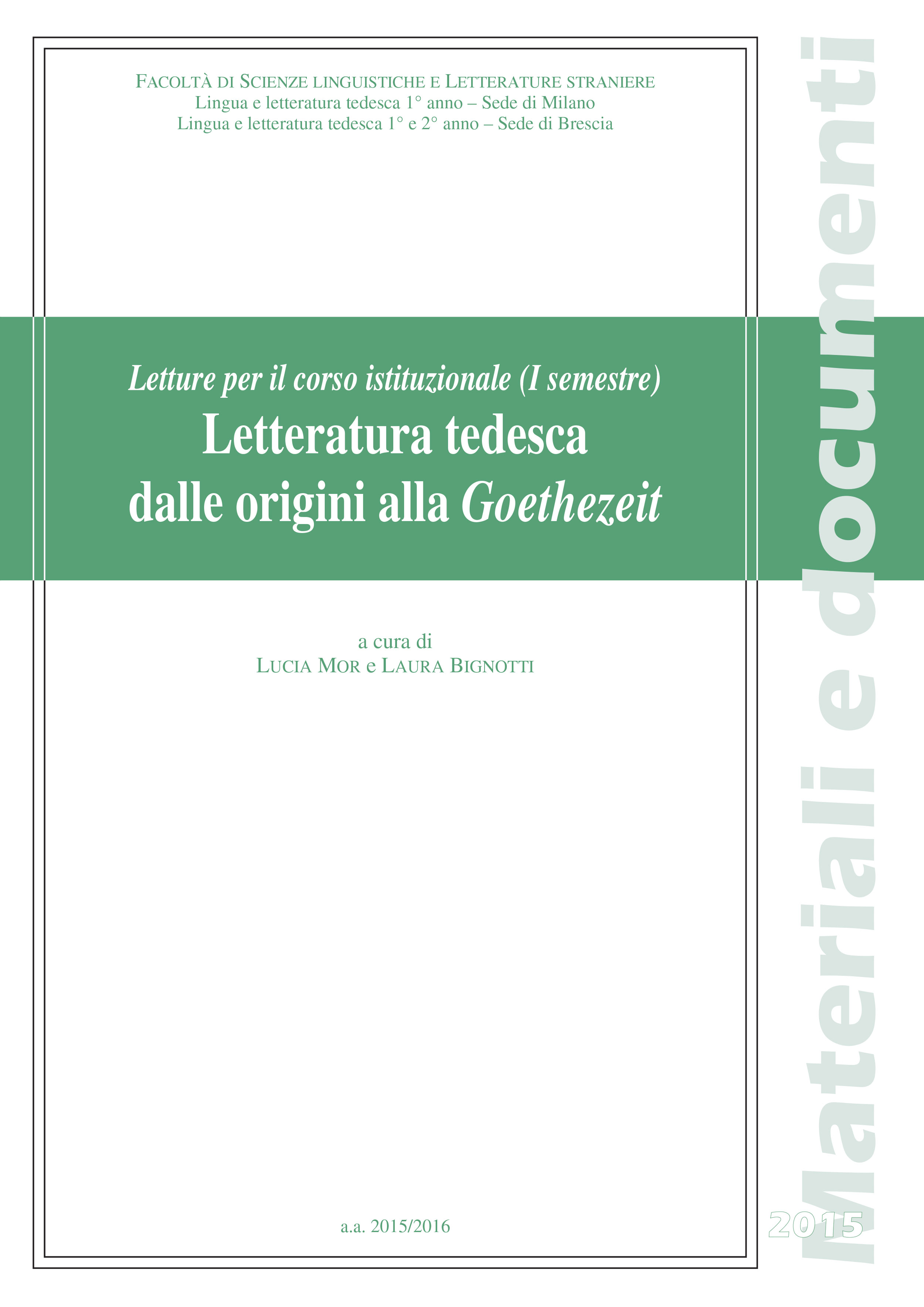 LETTERATURA TEDESCA DALLE ORIGINI ALLA GOETHEZEIT N.E.