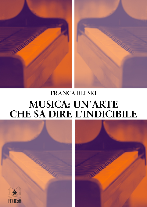 MUSICA: UN'ARTE CHE SA DIRE L'INDICIBILE