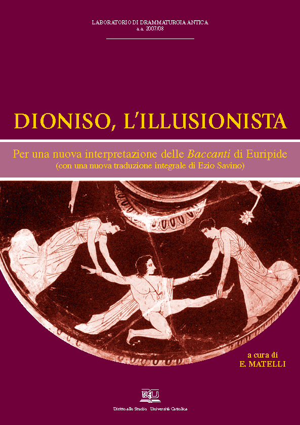 Dioniso, l'illusionista. Per una nuova interpretazione delle baccanti di euripide