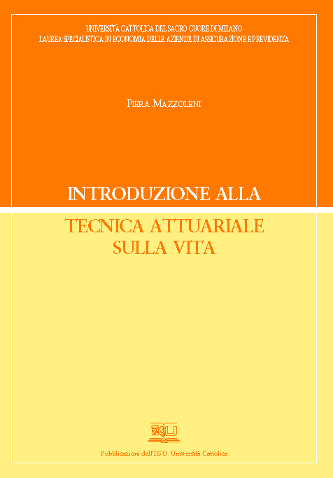 INTRODUZIONE ALLA TECNICA ATTUARIALE SULLA VITA