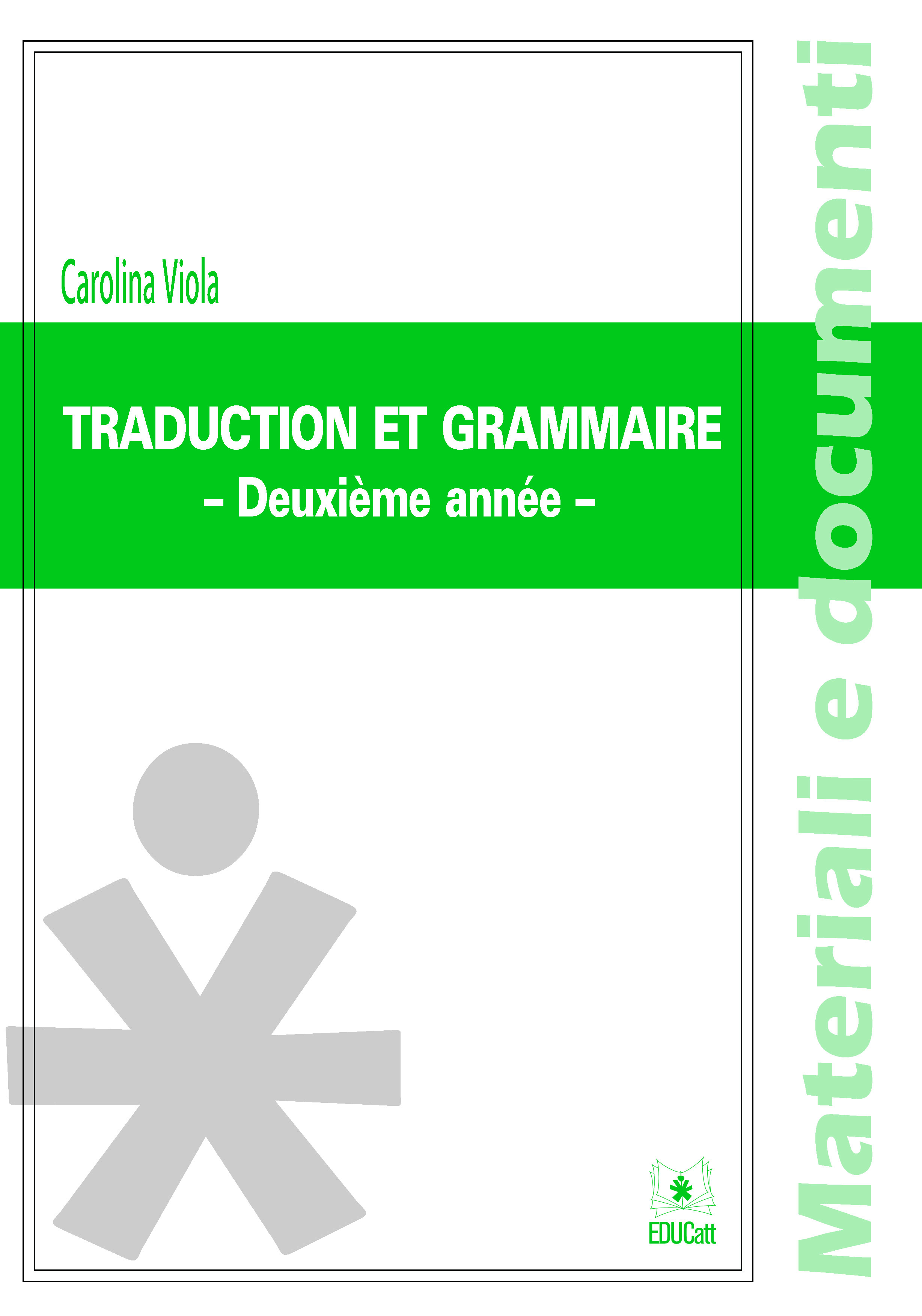 TRADUCTION ET GRAMMAIRE - DEUXIEME ANNEE