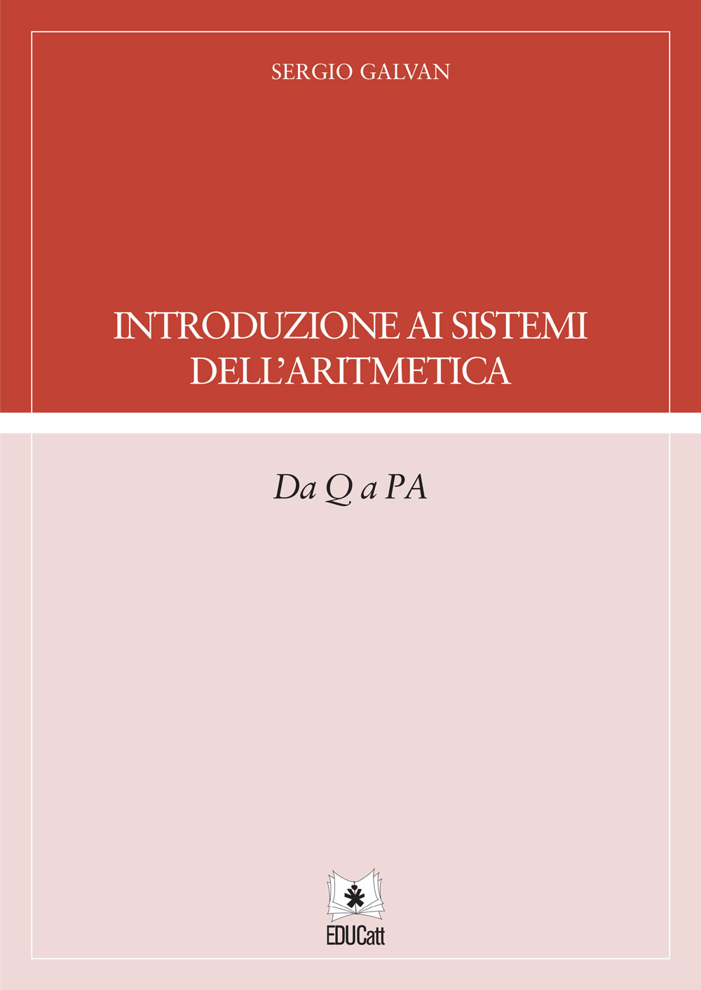 Introduzione ai sistemi dell'aritmetica. Da Q a PA