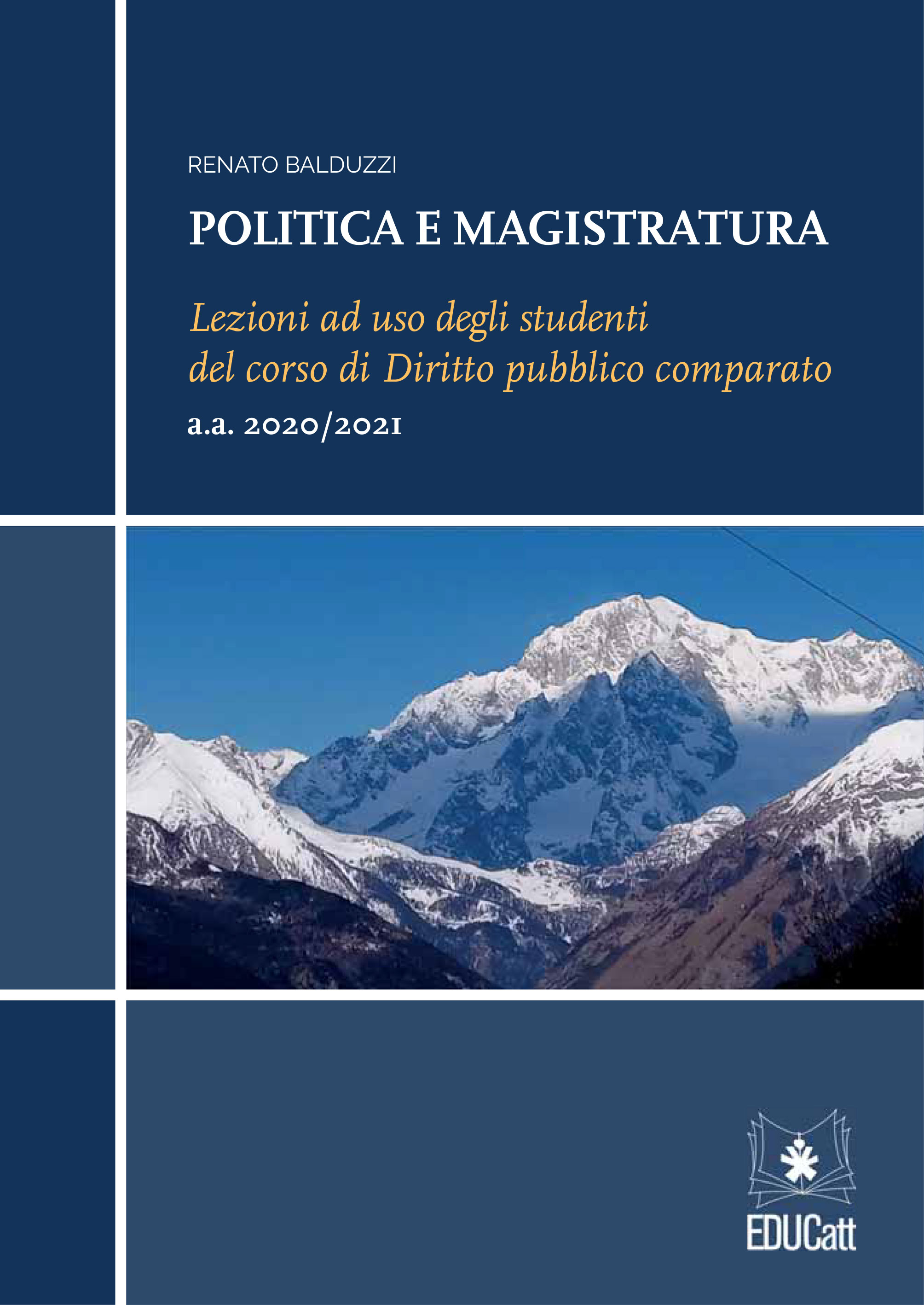 Politica e magistratura. Lezioni ad uso degli studenti del corso di Diritto pubblico comparato (a.a. 2020/2021)