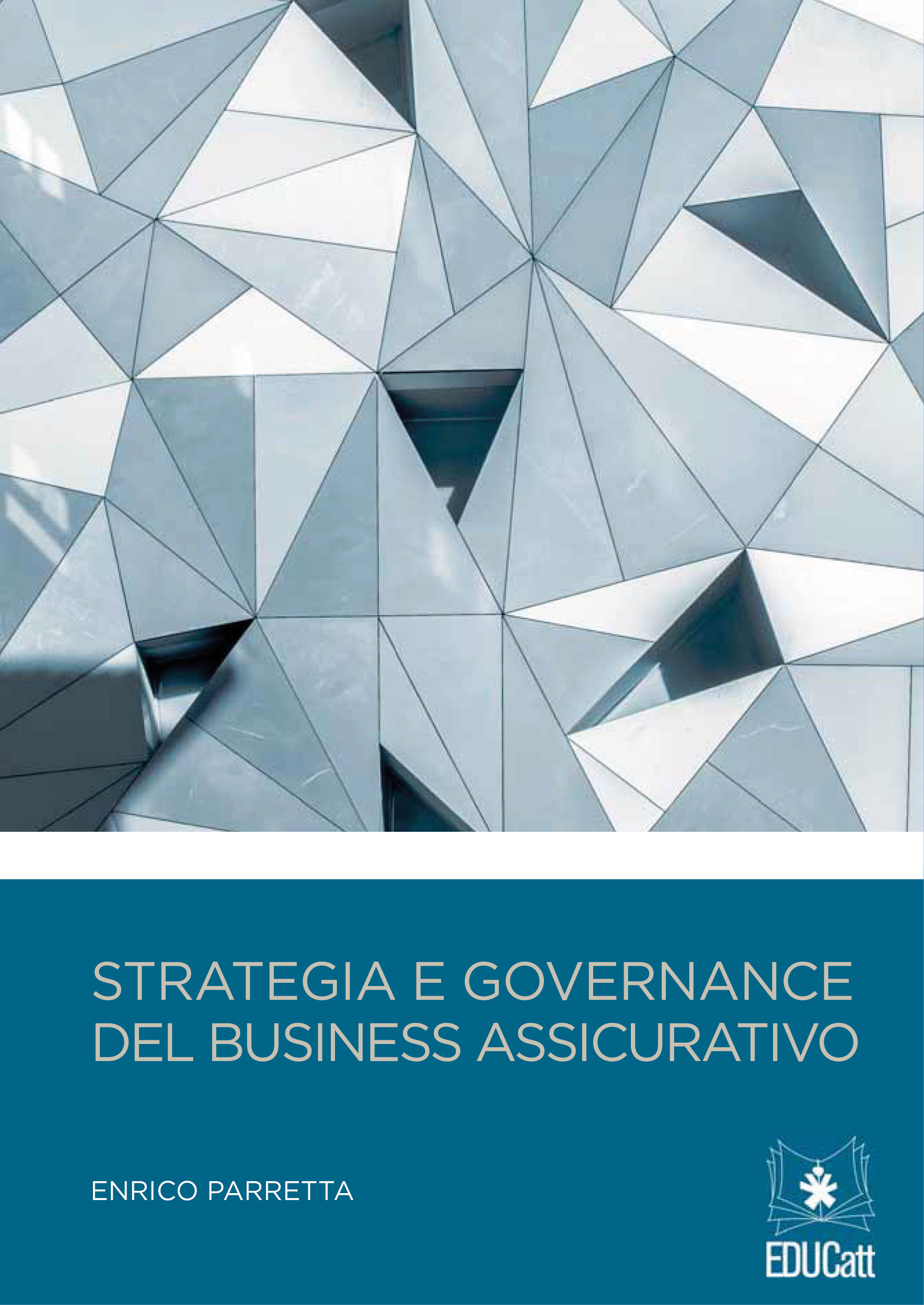 STRATEGIA E GOVERNANCE DEL BUSINESS ASSICURATIVO