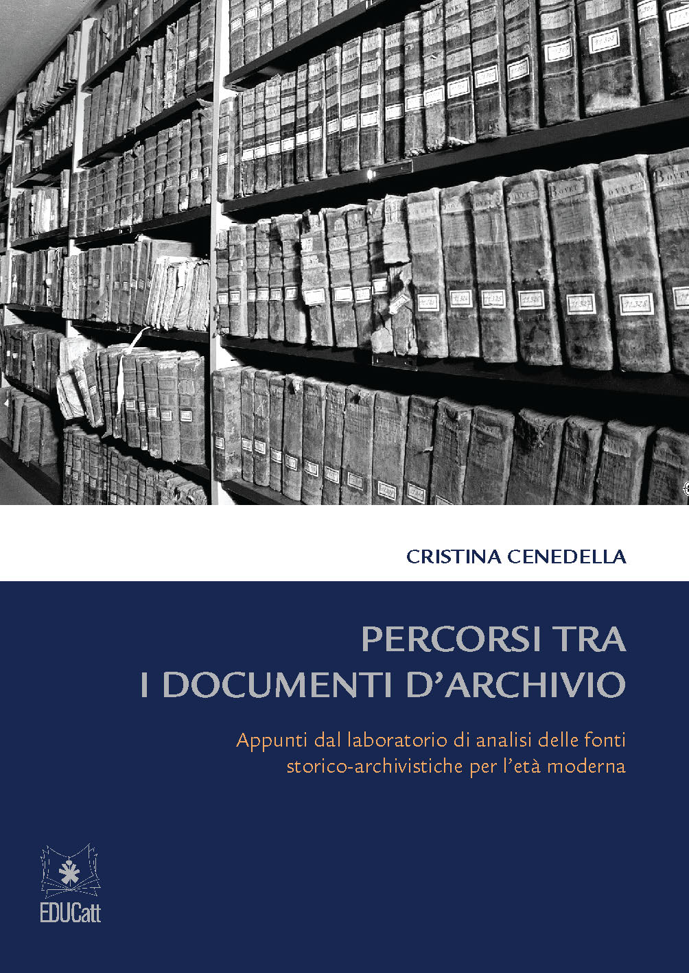 PERCORSI TRA I DOCUMENTI DI ARCHIVIO