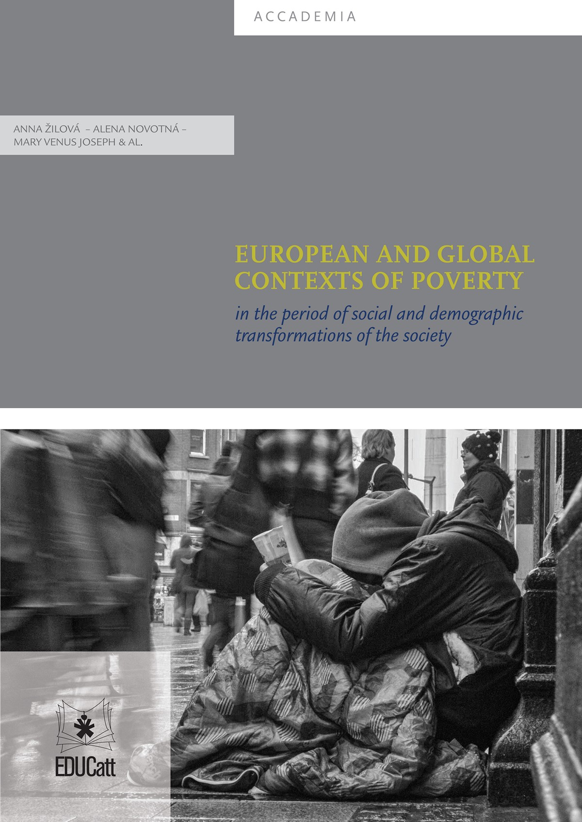 EUROPEAN AND GLOBAL CONTEXTS OF POVERTY IN THE PERIOD OF SOCIAL AND DEMOGRAPHIC TRANSFORMATIONS OF