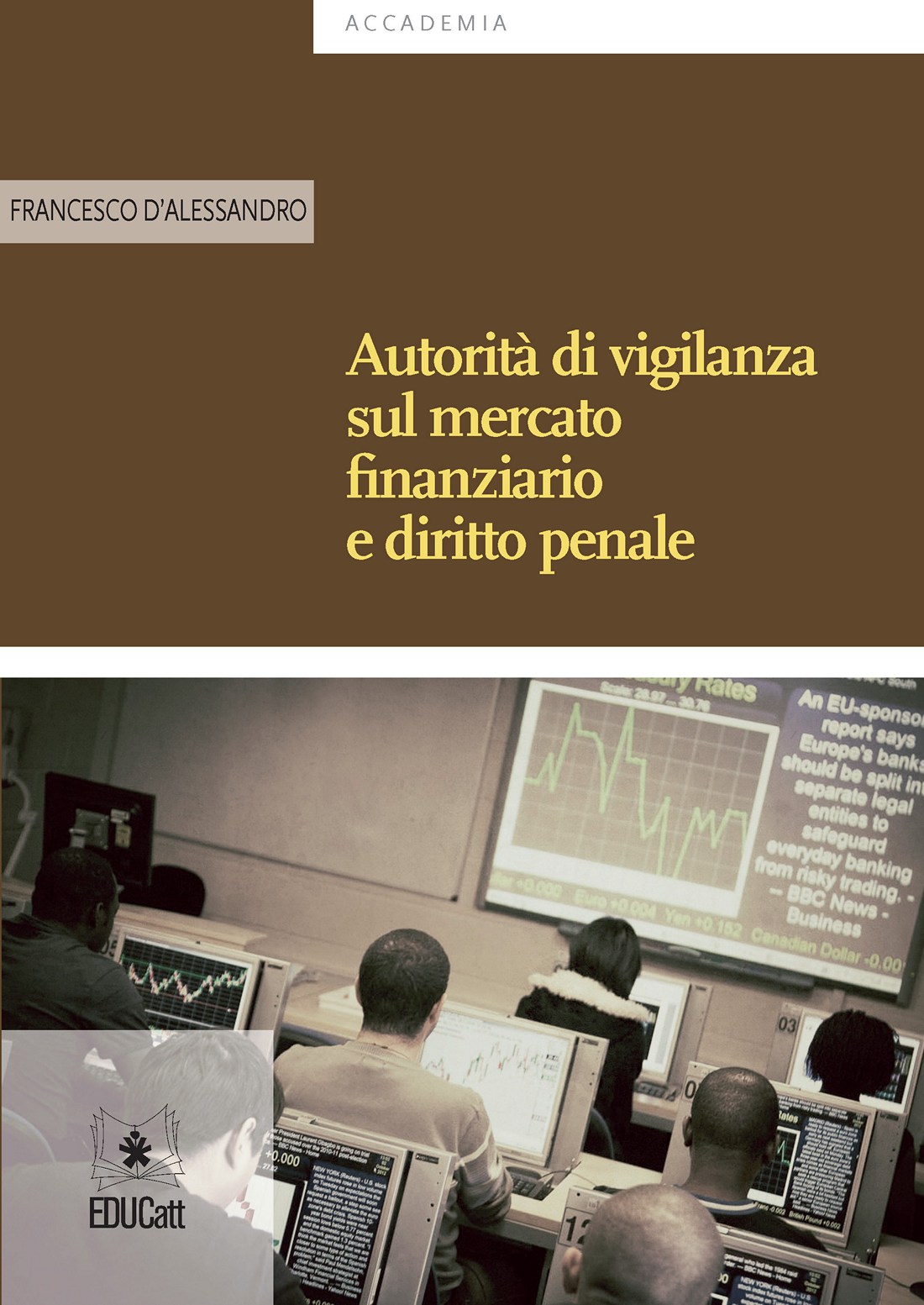 AUTORITA' DI VIGILANZA SUL MERCATO FINANZIARIO E DIRITTO PENALE