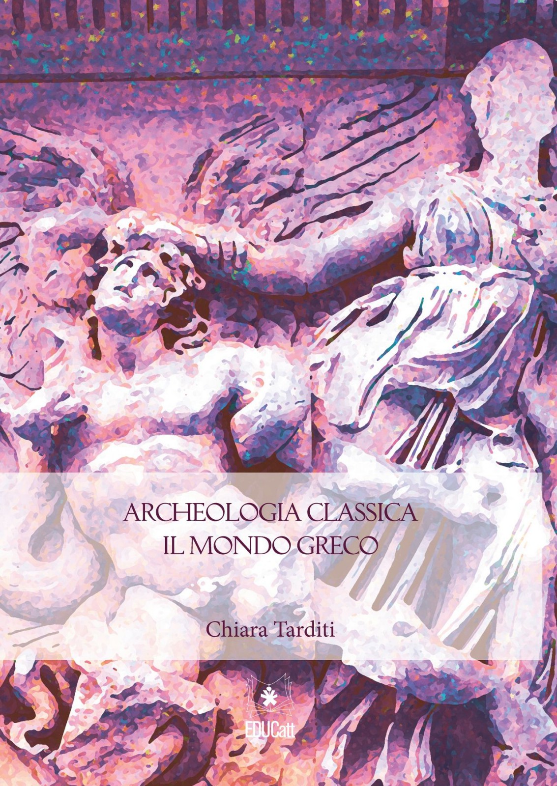 ARCHEOLOGIA CLASSICA. IL MONDO GRECO